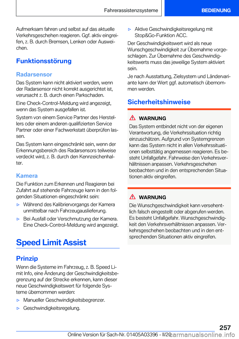 BMW M8 GRAN COUPE 2020  Betriebsanleitungen (in German) �A�u�f�m�e�r�k�s�a�m��f�a�h�r�e�n��u�n�d��s�e�l�b�s�t��a�u�f��d�a�s��a�k�t�u�e�l�l�e�V�e�r�k�e�h�r�s�g�e�s�c�h�e�h�e�n��r�e�a�g�i�e�r�e�n�.��G�g�f�.��a�k�t�i�v��e�i�n�g�r�e�ij
�f�e�n�,��z�