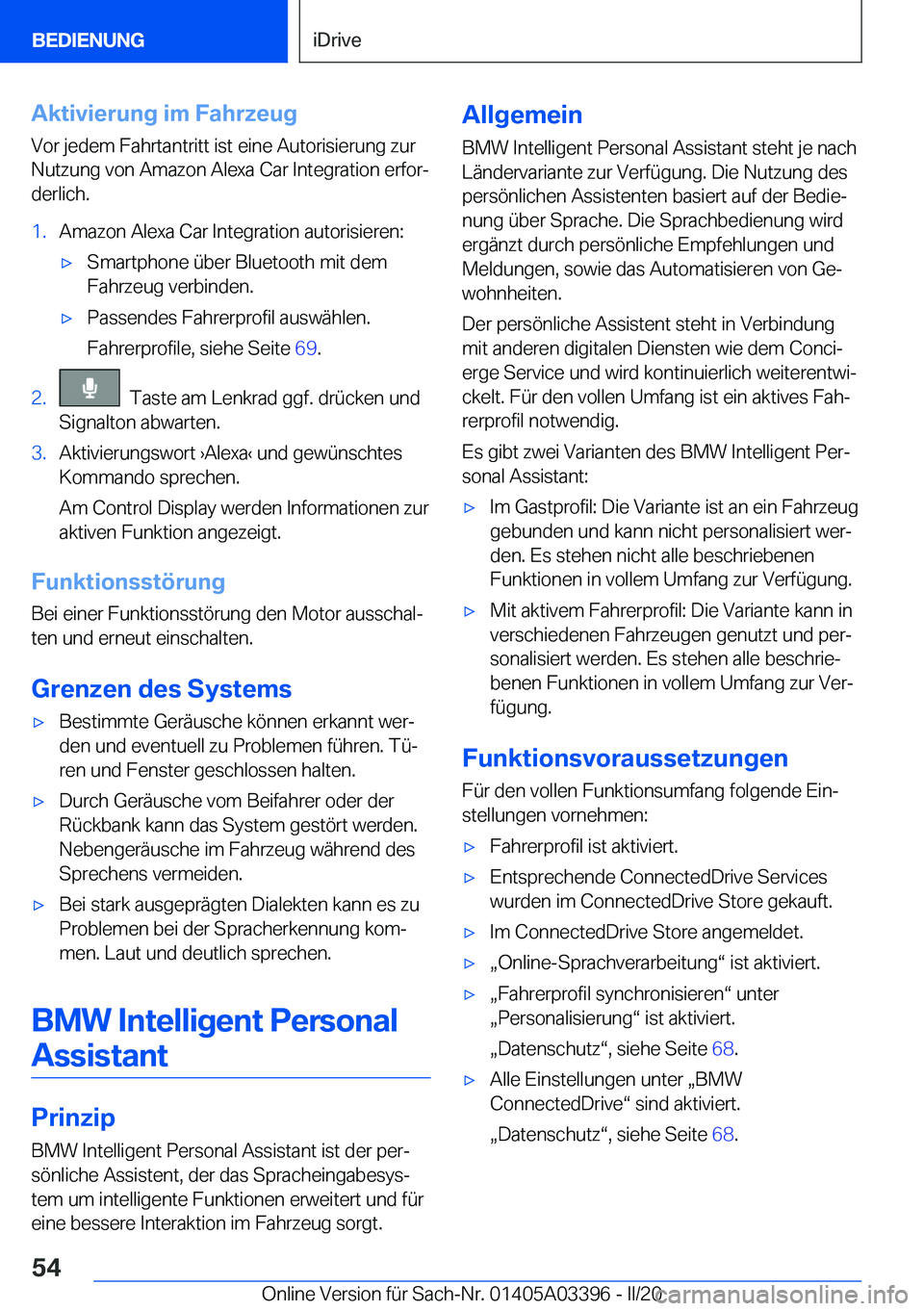 BMW M8 GRAN COUPE 2020  Betriebsanleitungen (in German) �A�k�t�i�v�i�e�r�u�n�g��i�m��F�a�h�r�z�e�u�g�V�o�r��j�e�d�e�m��F�a�h�r�t�a�n�t�r�i�t�t��i�s�t��e�i�n�e��A�u�t�o�r�i�s�i�e�r�u�n�g��z�u�r
�N�u�t�z�u�n�g��v�o�n��A�m�a�z�o�n��A�l�e�x�a��C�a�