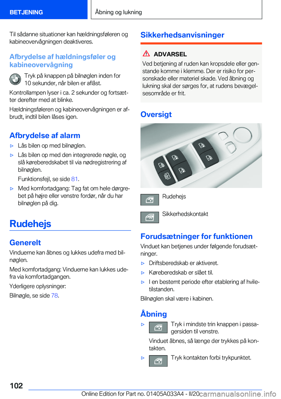BMW M8 GRAN COUPE 2020  InstruktionsbØger (in Danish) �T�i�l��s�å�d�a�n�n�e��s�i�t�u�a�t�i�o�n�e�r��k�a�n��h�æ�l�d�n�i�n�g�s�f�