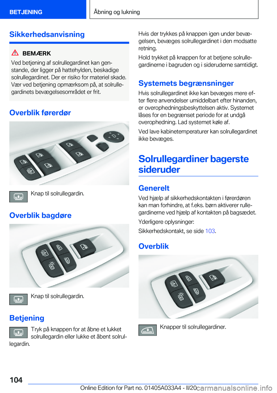 BMW M8 GRAN COUPE 2020  InstruktionsbØger (in Danish) �S�i�k�k�e�r�h�e�d�s�a�n�v�i�s�n�i�n�g
�B�E�M�Æ�R�K
�V�e�d��b�e�t�j�e�n�i�n�g��a�f��s�o�l�r�u�l�l�e�g�a�r�d�i�n�e�t��k�a�n��g�e�nj �s�t�a�n�d�e�,��d�e�r��l�i�g�g�e�r��p�å��h�a�t�t�e�h�y�l�