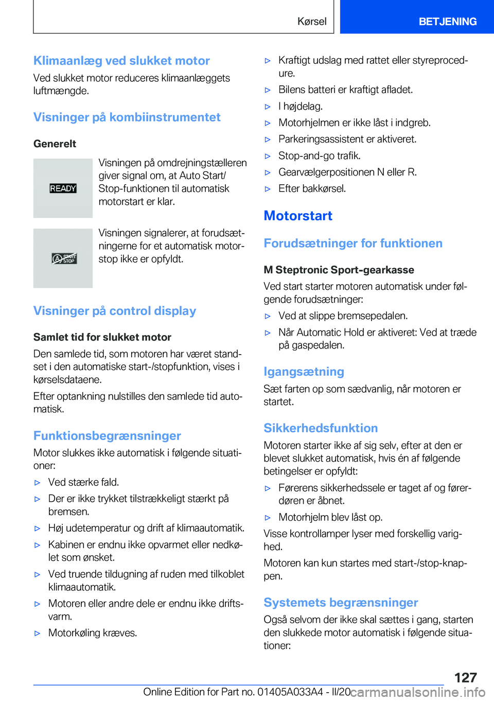 BMW M8 GRAN COUPE 2020  InstruktionsbØger (in Danish) �K�l�i�m�a�a�n�l�æ�g��v�e�d��s�l�u�k�k�e�t��m�o�t�o�r
�V�e�d��s�l�u�k�k�e�t��m�o�t�o�r��r�e�d�u�c�e�r�e�s��k�l�i�m�a�a�n�l�æ�g�g�e�t�s �l�u�f�t�m�æ�n�g�d�e�.
�V�i�s�n�i�n�g�e�r��p�å��k�o�