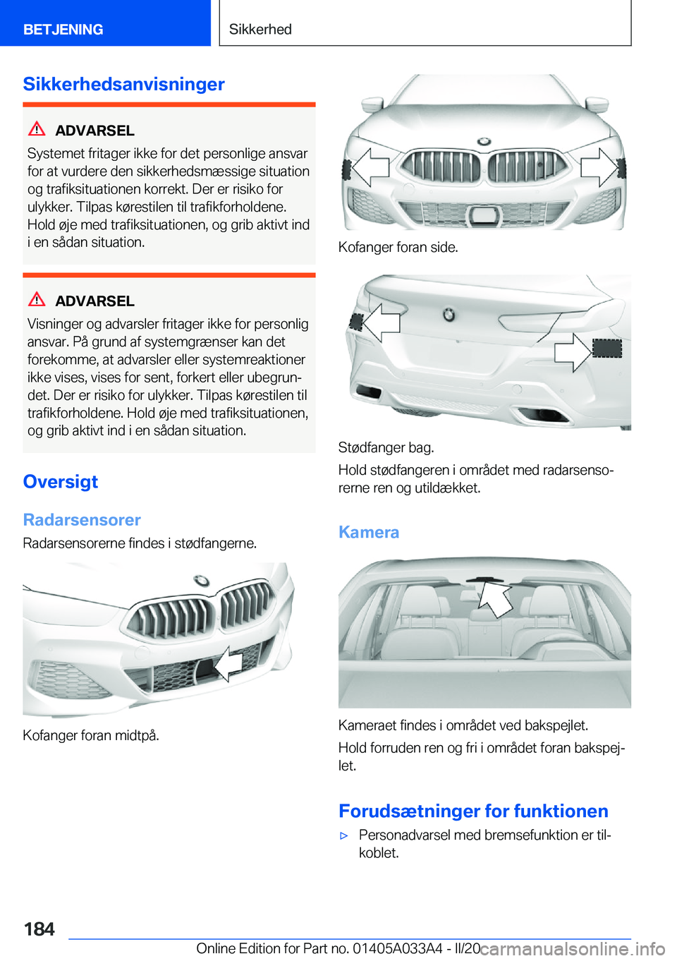 BMW M8 GRAN COUPE 2020  InstruktionsbØger (in Danish) �S�i�k�k�e�r�h�e�d�s�a�n�v�i�s�n�i�n�g�e�r
�A�D�V�A�R�S�E�L
�S�y�s�t�e�m�e�t��f�r�i�t�a�g�e�r��i�k�k�e��f�o�r��d�e�t��p�e�r�s�o�n�l�i�g�e��a�n�s�v�a�r �f�o�r��a�t��v�u�r�d�e�r�e��d�e�n��s�i�