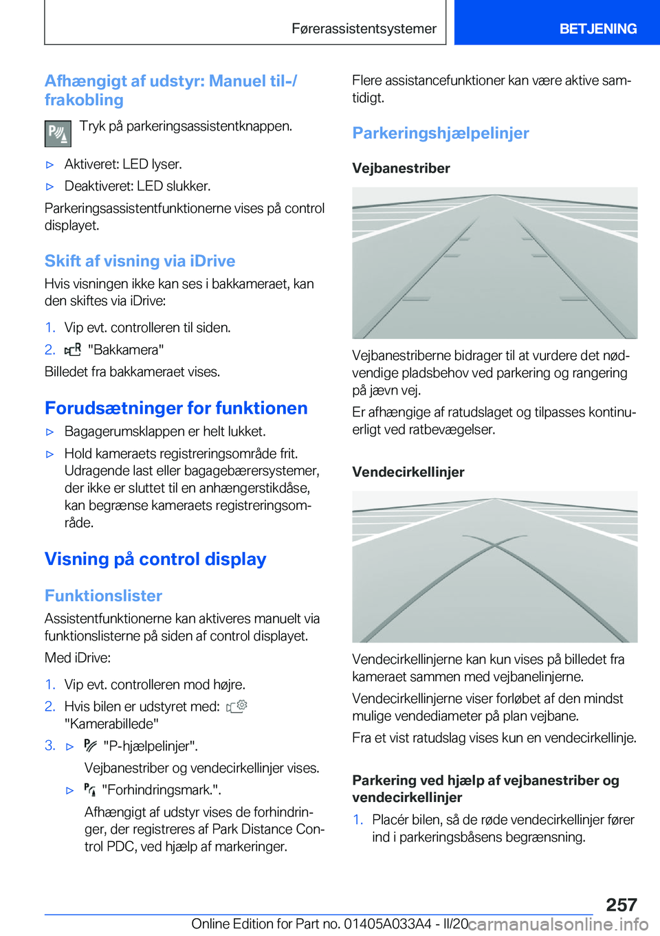BMW M8 GRAN COUPE 2020  InstruktionsbØger (in Danish) �A�f�h�æ�n�g�i�g�t��a�f��u�d�s�t�y�r�:��M�a�n�u�e�l��t�i�l�-�/
�f�r�a�k�o�b�l�i�n�g
�T�r�y�k��p�å��p�a�r�k�e�r�i�n�g�s�a�s�s�i�s�t�e�n�t�k�n�a�p�p�e�n�.'x�A�k�t�i�v�e�r�e�t�:��L�E�D��l�y