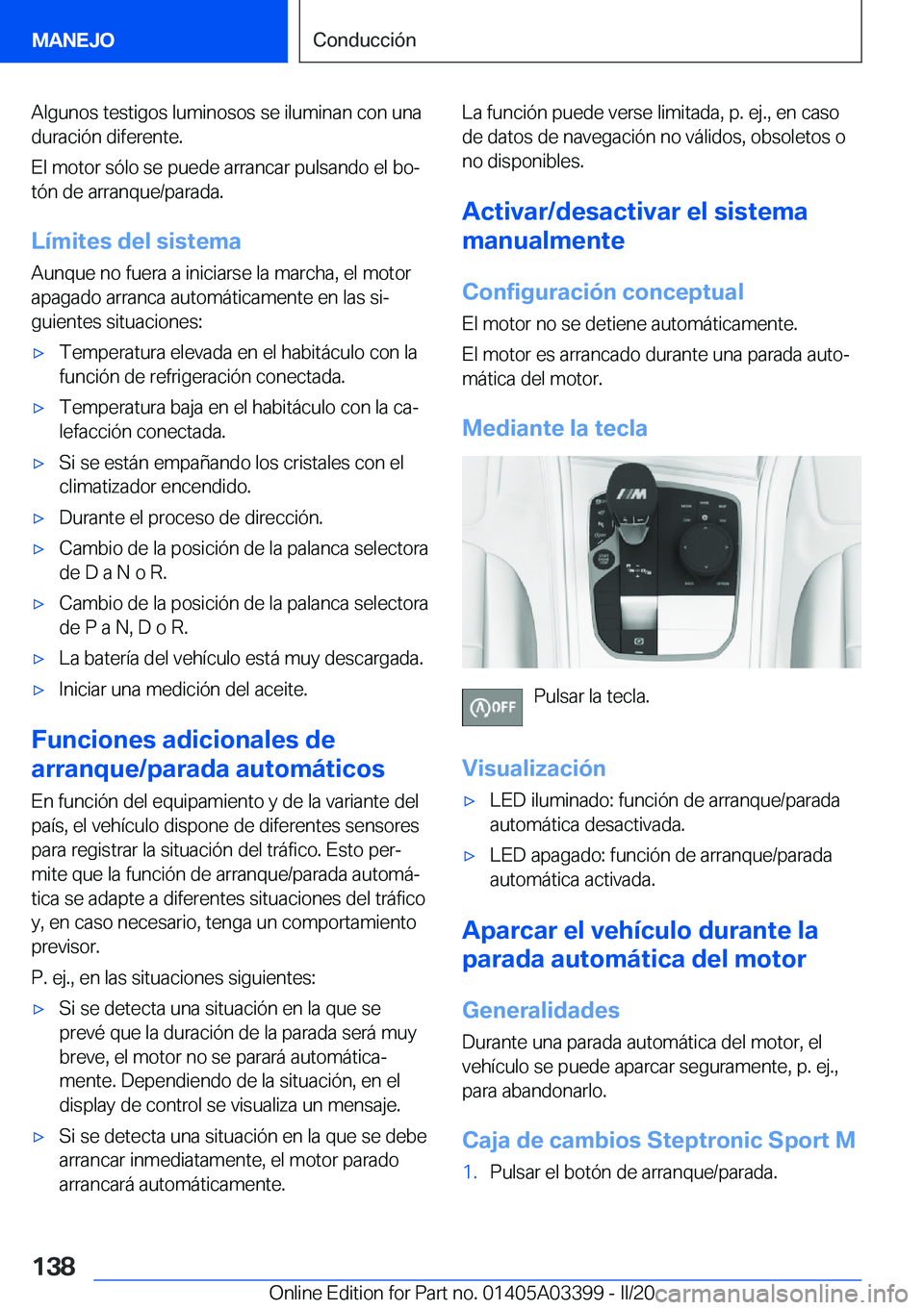 BMW M8 GRAN COUPE 2020  Manuales de Empleo (in Spanish) �A�l�g�u�n�o�s��t�e�s�t�i�g�o�s��l�u�m�i�n�o�s�o�s��s�e��i�l�u�m�i�n�a�n��c�o�n��u�n�a�d�u�r�a�c�i�