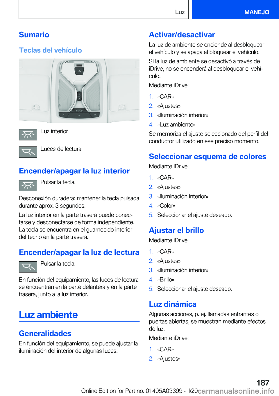 BMW M8 GRAN COUPE 2020  Manuales de Empleo (in Spanish) �S�u�m�a�r�i�o�T�e�c�l�a�s��d�e�l��v�e�h�