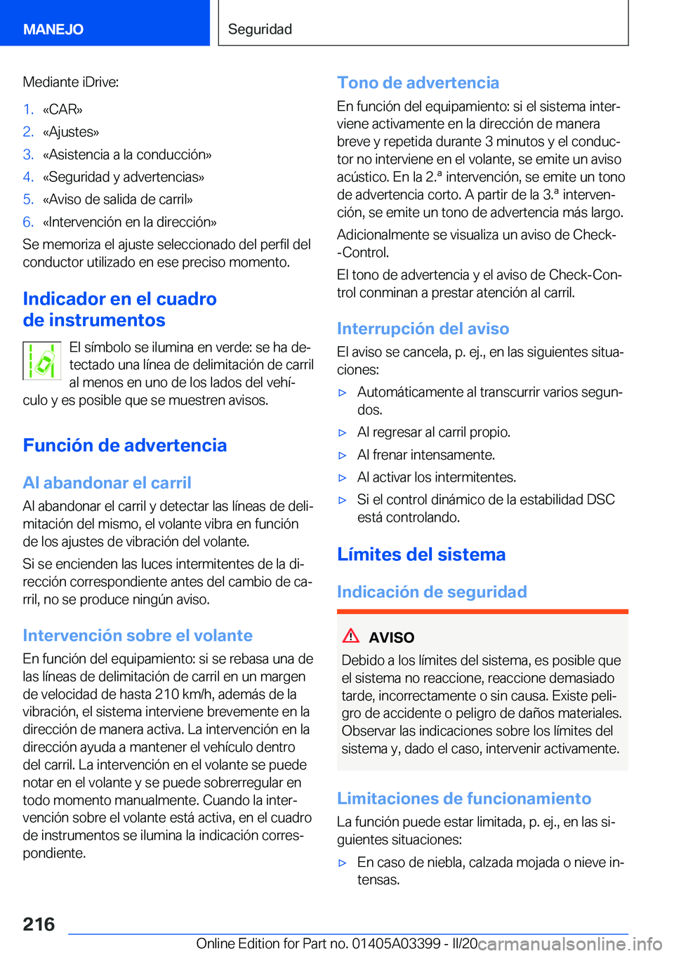 BMW M8 GRAN COUPE 2020  Manuales de Empleo (in Spanish) �M�e�d�i�a�n�t�e��i�D�r�i�v�e�:�1�.�«�C�A�R�{�2�.�«�A�j�u�s�t�e�s�{�3�.�«�A�s�i�s�t�e�n�c�i�a��a��l�a��c�o�n�d�u�c�c�i�