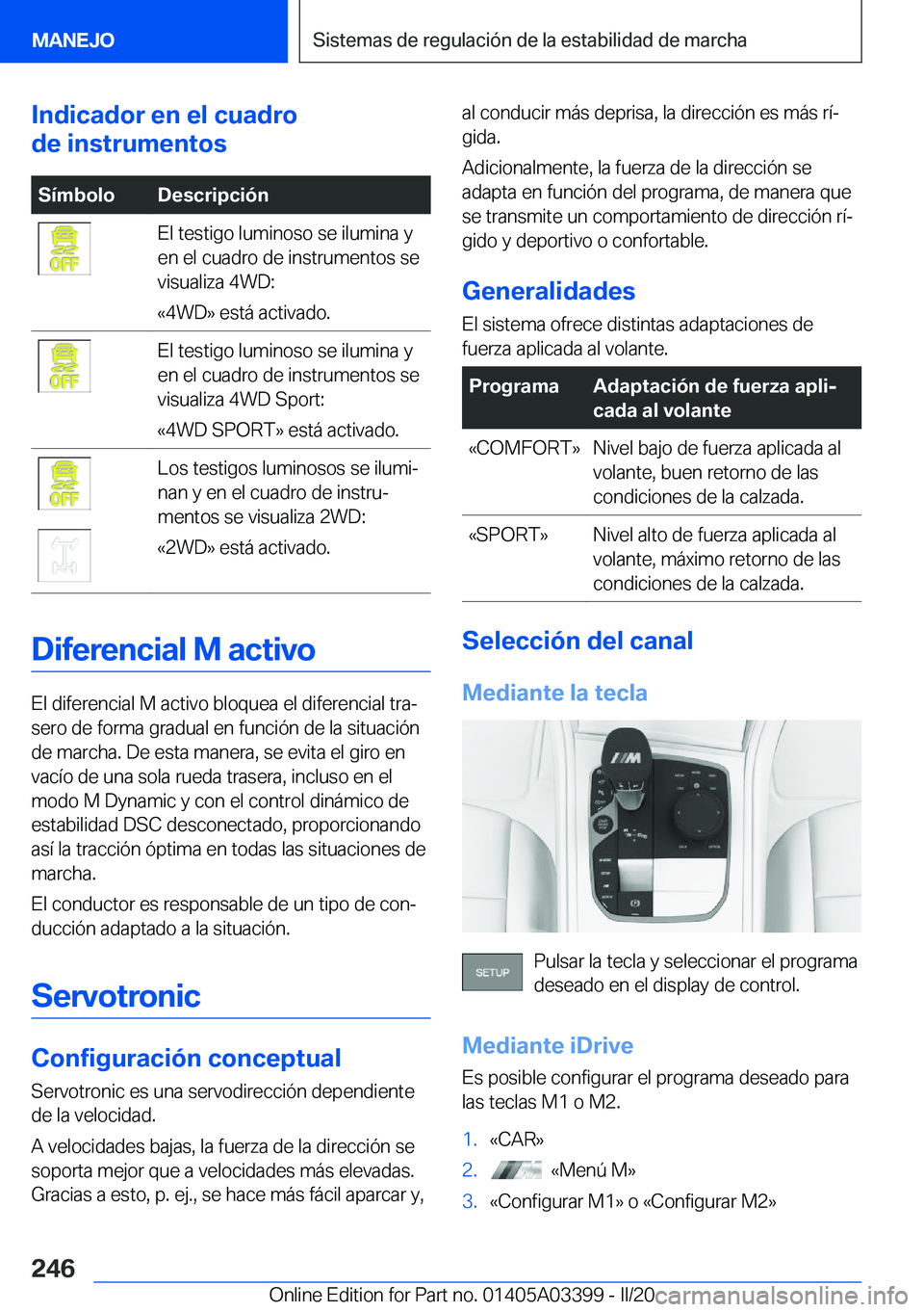 BMW M8 GRAN COUPE 2020  Manuales de Empleo (in Spanish) �I�n�d�i�c�a�d�o�r��e�n��e�l��c�u�a�d�r�o
�d�e��i�n�s�t�r�u�m�e�n�t�o�s�S�