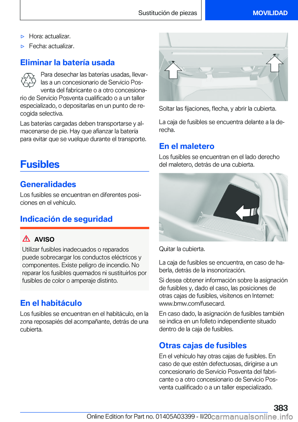 BMW M8 GRAN COUPE 2020  Manuales de Empleo (in Spanish) 'x�H�o�r�a�:��a�c�t�u�a�l�i�z�a�r�.'x�F�e�c�h�a�:��a�c�t�u�a�l�i�z�a�r�.
�E�l�i�m�i�n�a�r��l�a��b�a�t�e�r�