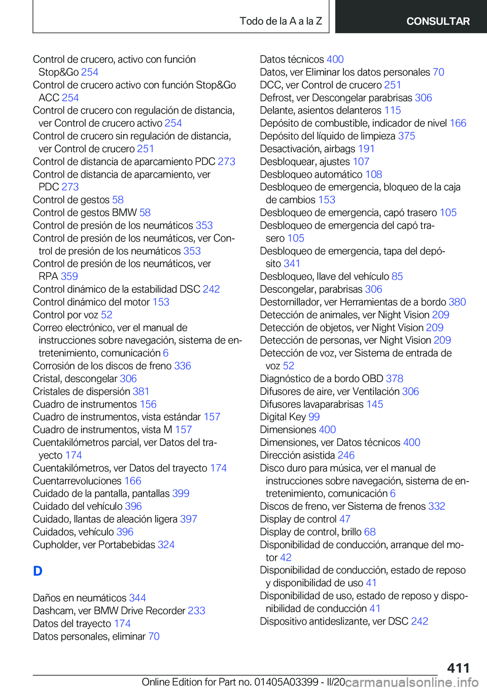 BMW M8 GRAN COUPE 2020  Manuales de Empleo (in Spanish) �C�o�n�t�r�o�l��d�e��c�r�u�c�e�r�o�,��a�c�t�i�v�o��c�o�n��f�u�n�c�i�