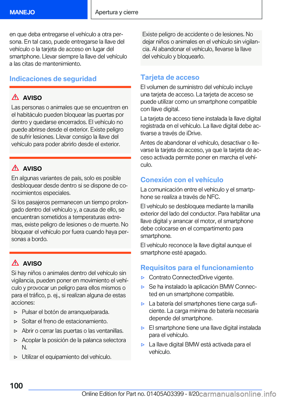BMW M8 GRAN COUPE 2020  Manuales de Empleo (in Spanish) �e�n��q�u�e��d�e�b�a��e�n�t�r�e�g�a�r�s�e��e�l��v�e�h�