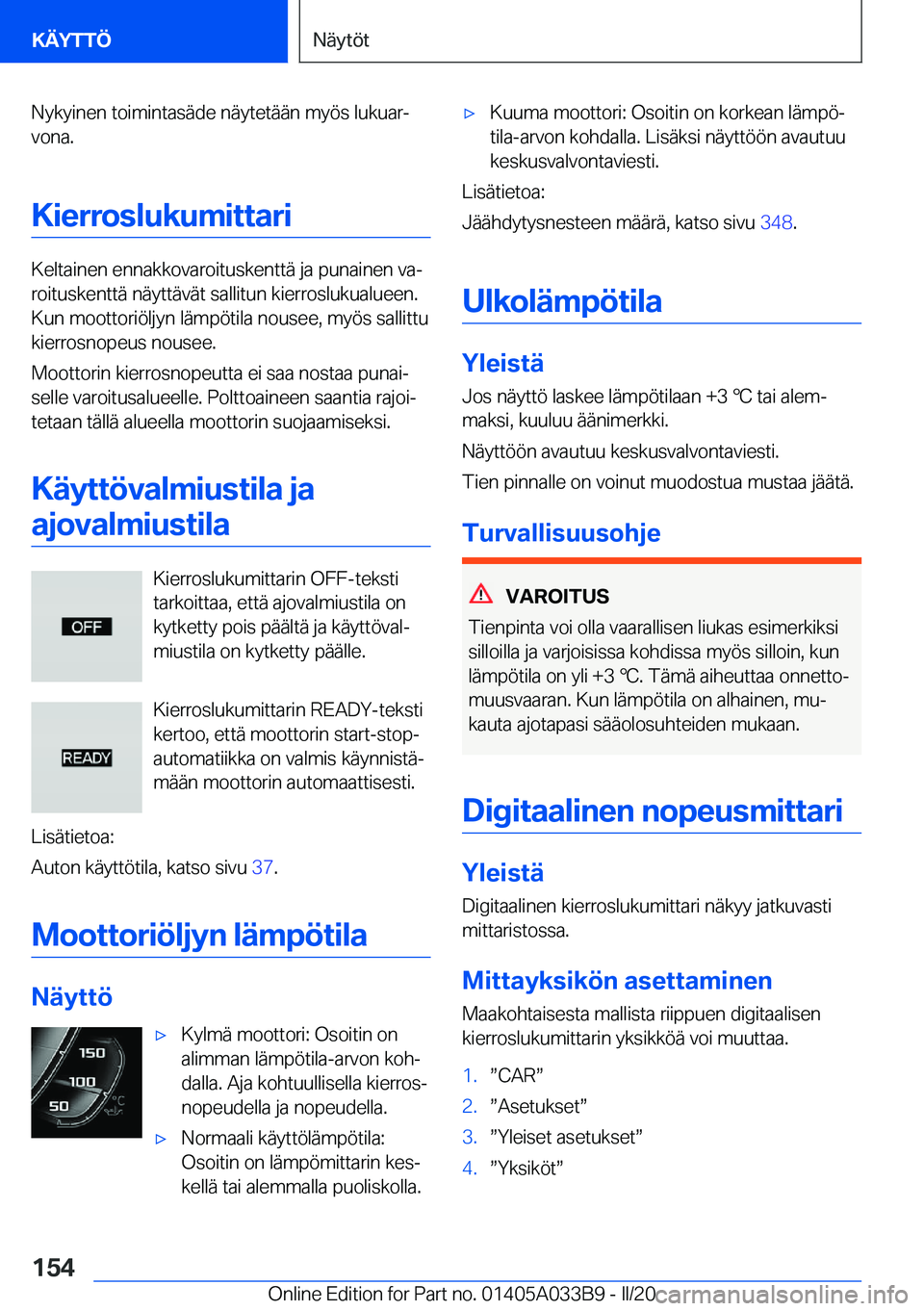 BMW M8 GRAN COUPE 2020  Omistajan Käsikirja (in Finnish) �N�y�k�y�i�n�e�n��t�o�i�m�i�n�t�a�s�