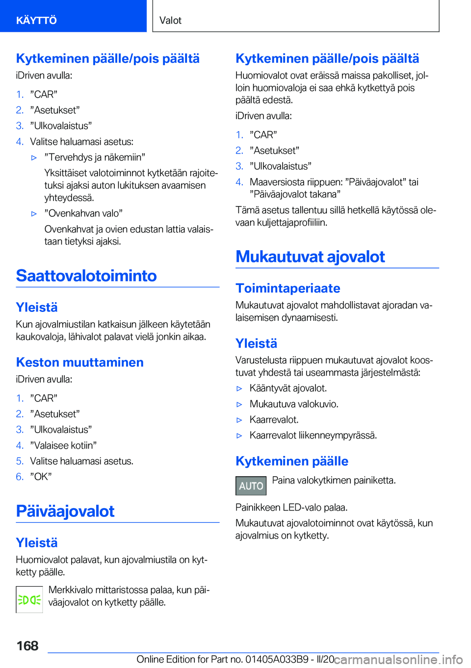 BMW M8 GRAN COUPE 2020  Omistajan Käsikirja (in Finnish) �K�y�t�k�e�m�i�n�e�n��p�