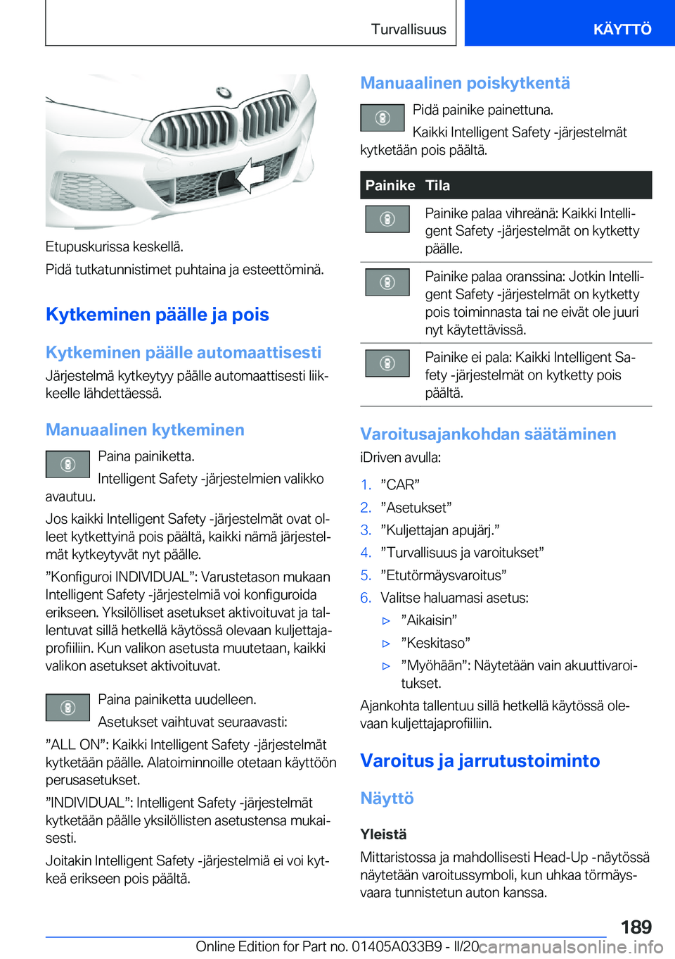 BMW M8 GRAN COUPE 2020  Omistajan Käsikirja (in Finnish) �E�t�u�p�u�s�k�u�r�i�s�s�a��k�e�s�k�e�l�l�
