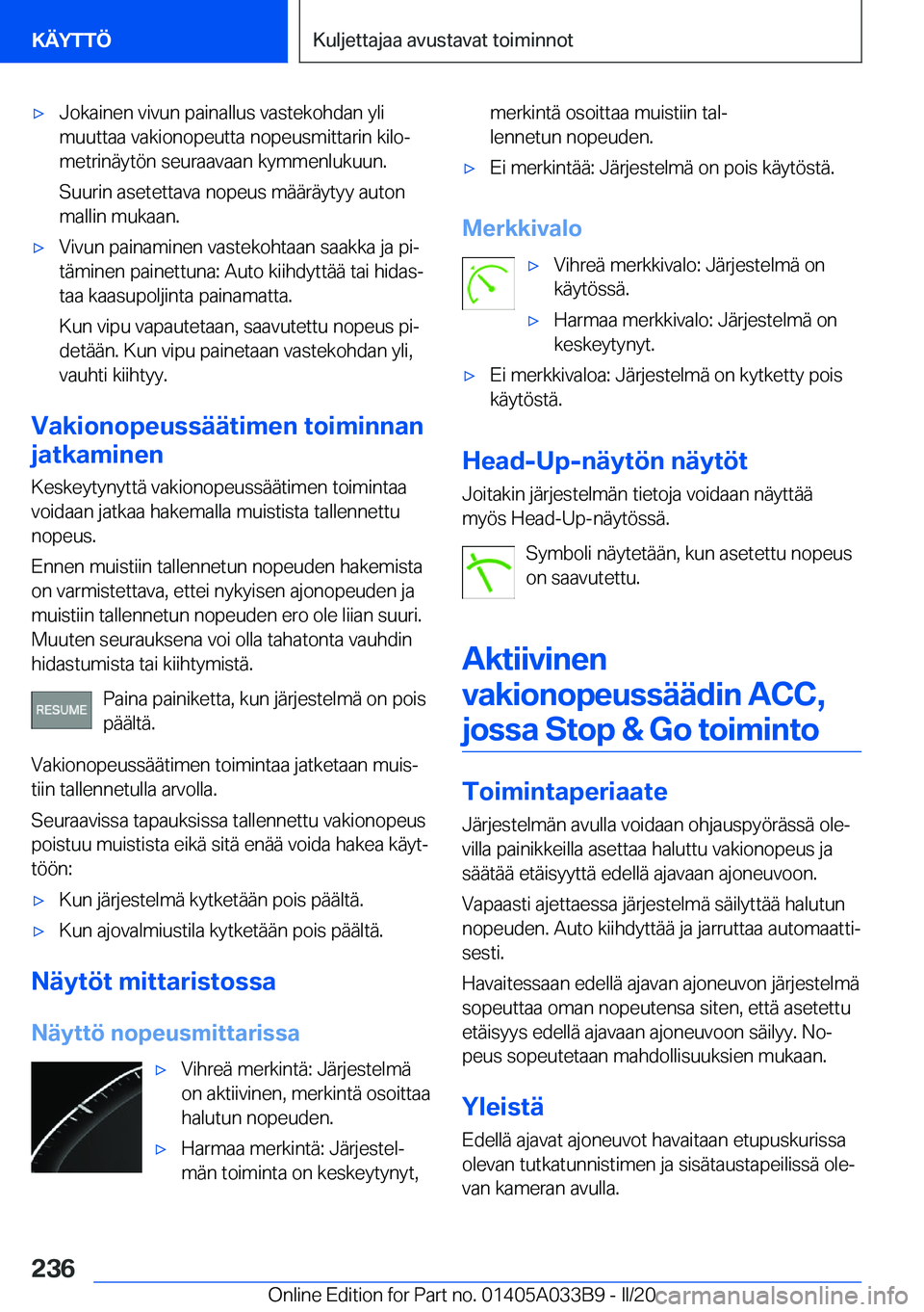 BMW M8 GRAN COUPE 2020  Omistajan Käsikirja (in Finnish) 'x�J�o�k�a�i�n�e�n��v�i�v�u�n��p�a�i�n�a�l�l�u�s��v�a�s�t�e�k�o�h�d�a�n��y�l�i
�m�u�u�t�t�a�a��v�a�k�i�o�n�o�p�e�u�t�t�a��n�o�p�e�u�s�m�i�t�t�a�r�i�n��k�i�l�oj
�m�e�t�r�i�n�