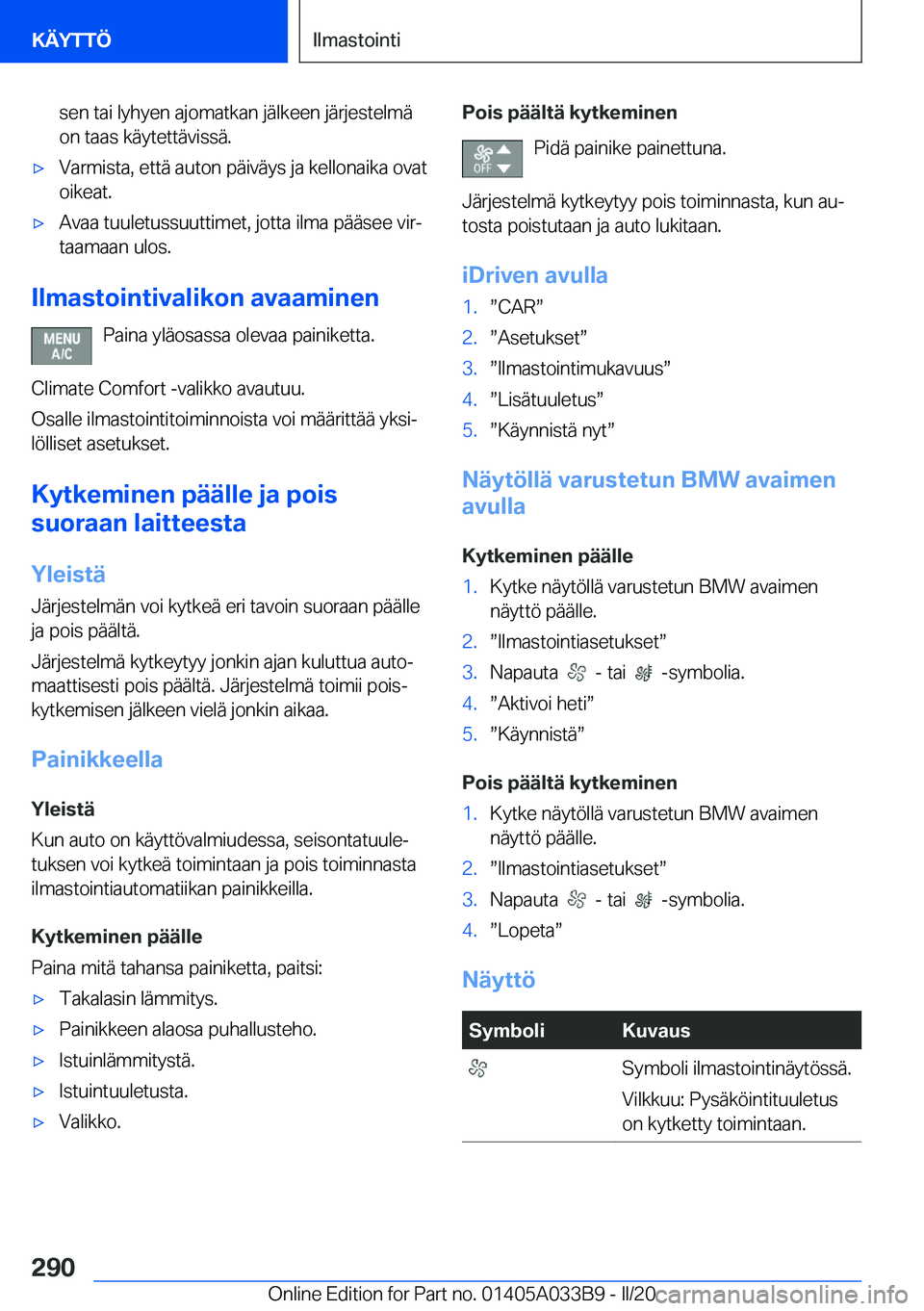 BMW M8 GRAN COUPE 2020  Omistajan Käsikirja (in Finnish) �s�e�n��t�a�i��l�y�h�y�e�n��a�j�o�m�a�t�k�a�n��j�