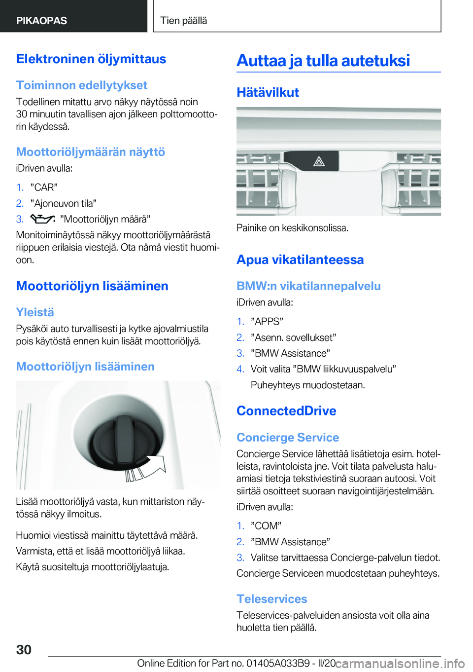 BMW M8 GRAN COUPE 2020  Omistajan Käsikirja (in Finnish) �E�l�e�k�t�r�o�n�i�n�e�n��