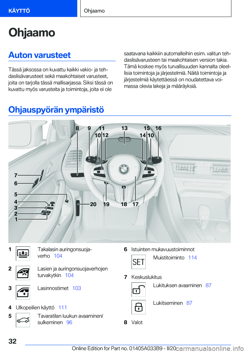 BMW M8 GRAN COUPE 2020  Omistajan Käsikirja (in Finnish) �O�h�j�a�a�m�o�A�u�t�o�n��v�a�r�u�s�t�e�e�t
�T�