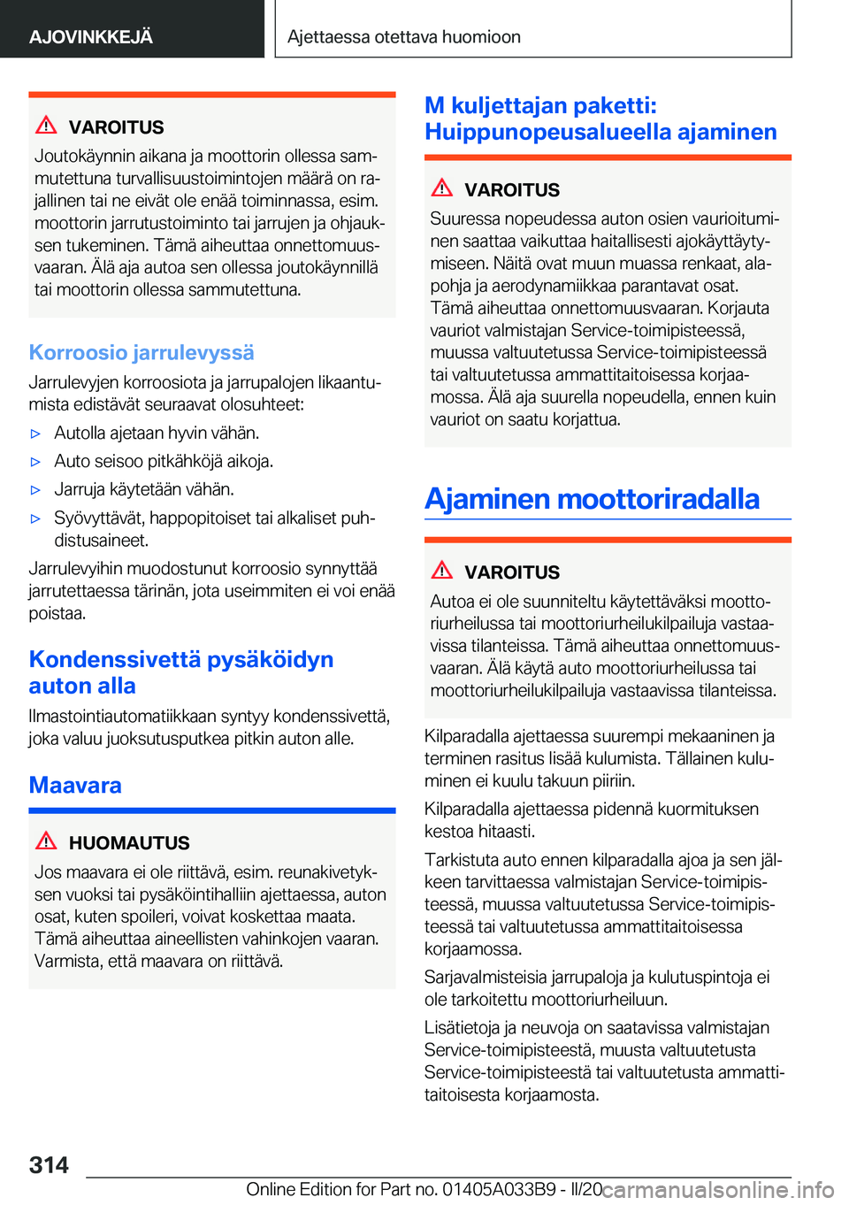 BMW M8 GRAN COUPE 2020  Omistajan Käsikirja (in Finnish) �V�A�R�O�I�T�U�S
�J�o�u�t�o�k�