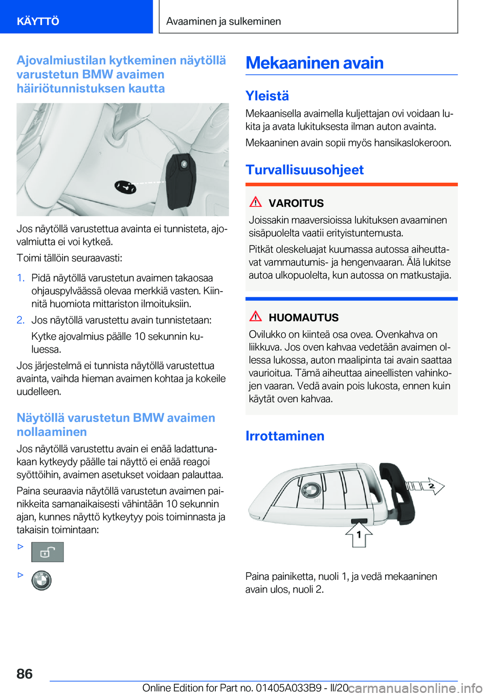 BMW M8 GRAN COUPE 2020  Omistajan Käsikirja (in Finnish) �A�j�o�v�a�l�m�i�u�s�t�i�l�a�n��k�y�t�k�e�m�i�n�e�n��n�