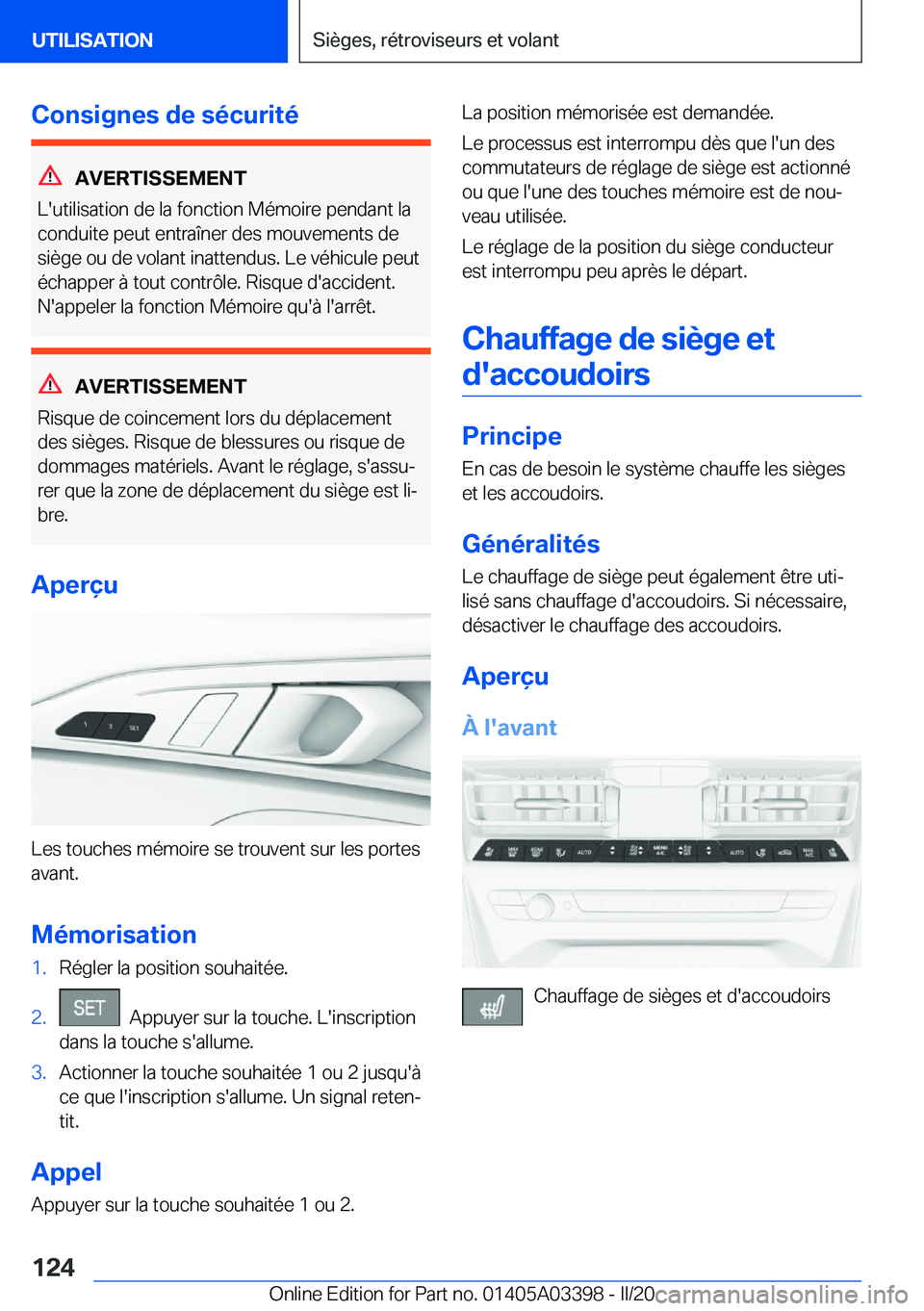 BMW M8 GRAN COUPE 2020  Notices Demploi (in French) �C�o�n�s�i�g�n�e�s��d�e��s�é�c�u�r�i�t�é
�A�V�E�R�T�I�S�S�E�M�E�N�T
�L�'�u�t�i�l�i�s�a�t�i�o�n��d�e��l�a��f�o�n�c�t�i�o�n��M�é�m�o�i�r�e��p�e�n�d�a�n�t��l�a
�c�o�n�d�u�i�t�e��p�e�u�t�