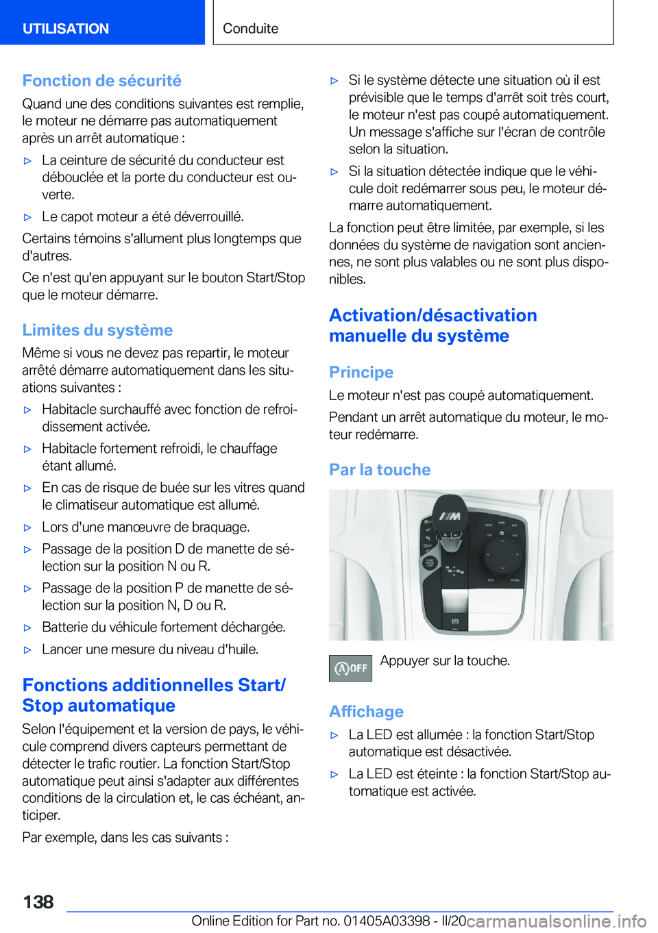 BMW M8 GRAN COUPE 2020  Notices Demploi (in French) �F�o�n�c�t�i�o�n��d�e��s�é�c�u�r�i�t�é�Q�u�a�n�d��u�n�e��d�e�s��c�o�n�d�i�t�i�o�n�s��s�u�i�v�a�n�t�e�s��e�s�t��r�e�m�p�l�i�e�,
�l�e��m�o�t�e�u�r��n�e��d�é�m�a�r�r�e��p�a�s��a�u�t�o�m�a