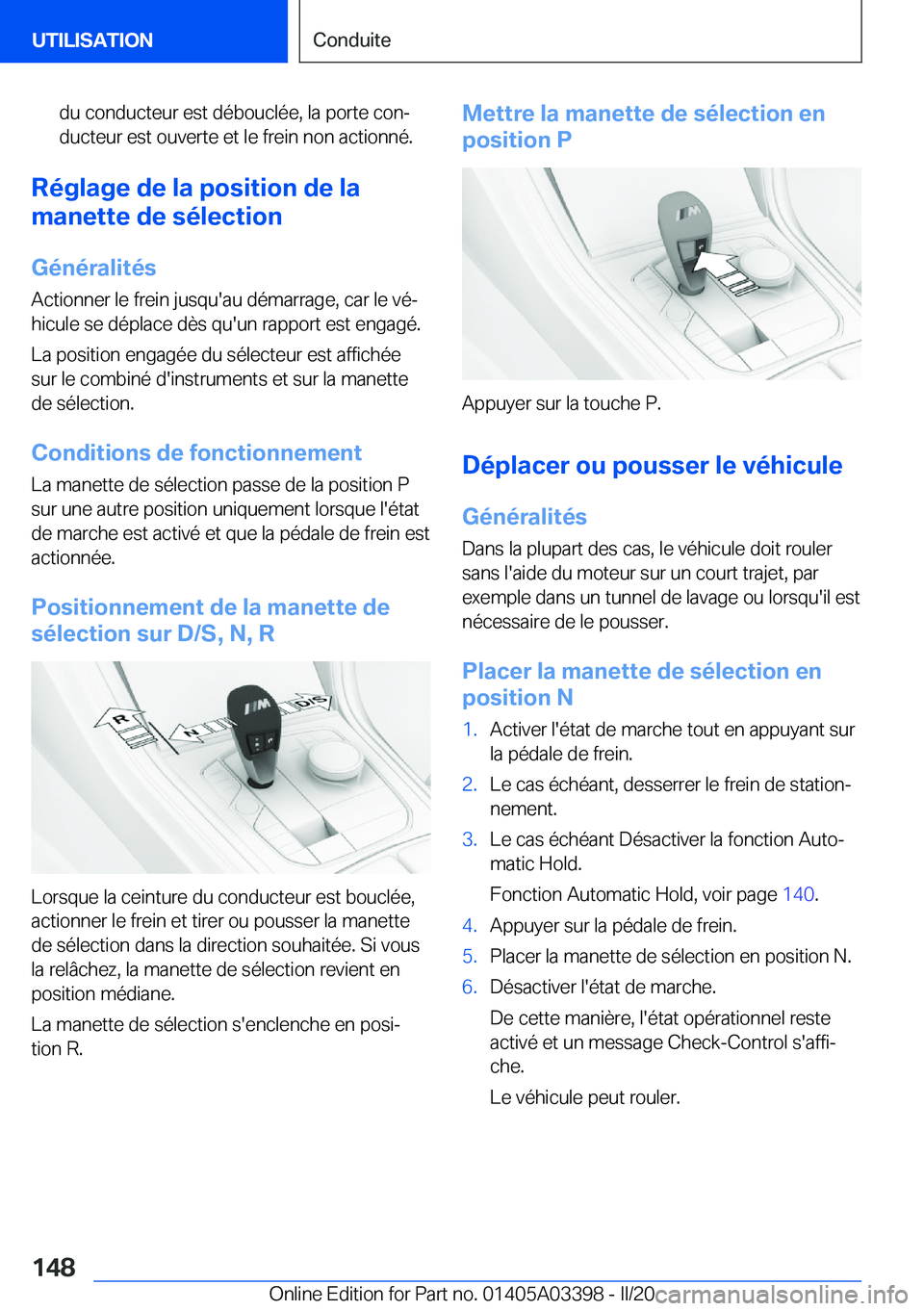 BMW M8 GRAN COUPE 2020  Notices Demploi (in French) �d�u��c�o�n�d�u�c�t�e�u�r��e�s�t��d�é�b�o�u�c�l�é�e�,��l�a��p�o�r�t�e��c�o�nj
�d�u�c�t�e�u�r��e�s�t��o�u�v�e�r�t�e��e�t��l�e��f�r�e�i�n��n�o�n��a�c�t�i�o�n�n�é�.
�R�é�g�l�a�g�e��d�e
