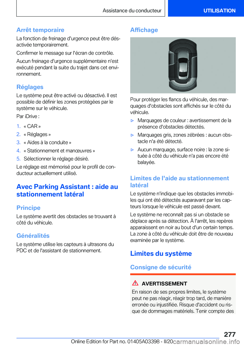 BMW M8 GRAN COUPE 2020  Notices Demploi (in French) �A�r�r�ê�t��t�e�m�p�o�r�a�i�r�e�L�a��f�o�n�c�t�i�o�n��d�e��f�r�e�i�n�a�g�e��ds�u�r�g�e�n�c�e��p�e�u�t��ê�t�r�e��d�é�sj�a�c�t�i�v�é�e��t�e�m�p�o�r�a�i�r�e�m�e�n�t�.
�C�o�n�f�i�r�m�e�r��