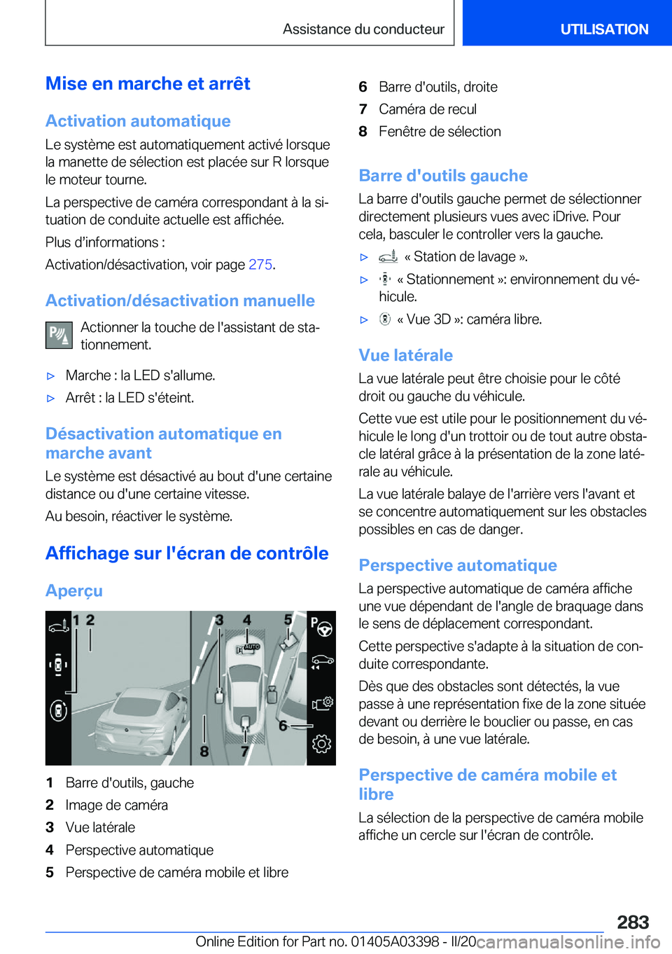 BMW M8 GRAN COUPE 2020  Notices Demploi (in French) �M�i�s�e��e�n��m�a�r�c�h�e��e�t��a�r�r�ê�t�A�c�t�i�v�a�t�i�o�n��a�u�t�o�m�a�t�i�q�u�e �L�e��s�y�s�t�è�m�e��e�s�t��a�u�t�o�m�a�t�i�q�u�e�m�e�n�t��a�c�t�i�v�é��l�o�r�s�q�u�e
�l�a��m�a�n�e�