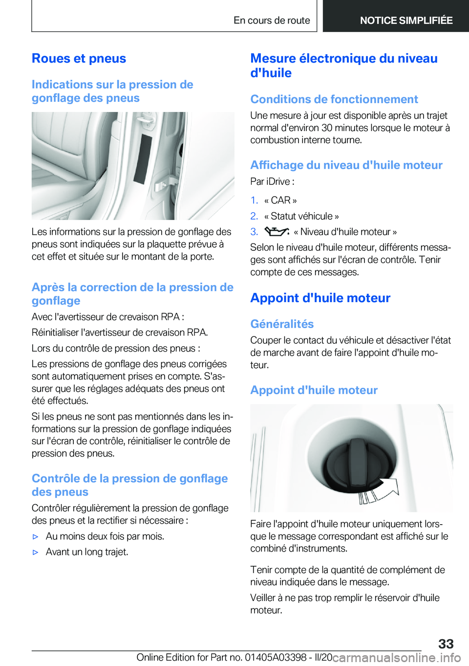BMW M8 GRAN COUPE 2020  Notices Demploi (in French) �R�o�u�e�s��e�t��p�n�e�u�s
�I�n�d�i�c�a�t�i�o�n�s��s�u�r��l�a��p�r�e�s�s�i�o�n��d�e
�g�o�n�f�l�a�g�e��d�e�s��p�n�e�u�s
�L�e�s��i�n�f�o�r�m�a�t�i�o�n�s��s�u�r��l�a��p�r�e�s�s�i�o�n��d�e��