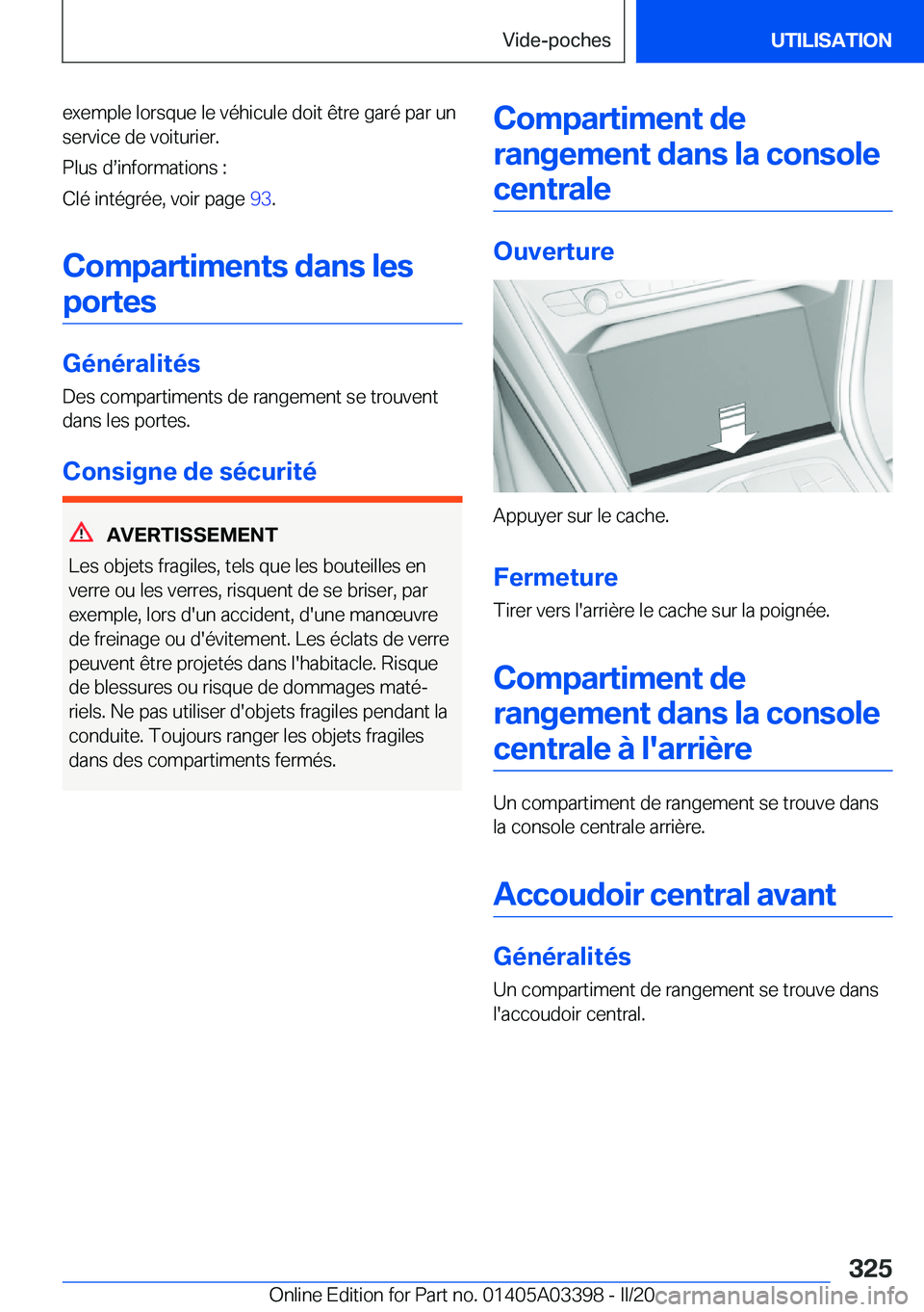 BMW M8 GRAN COUPE 2020  Notices Demploi (in French) �e�x�e�m�p�l�e��l�o�r�s�q�u�e��l�e��v�é�h�i�c�u�l�e��d�o�i�t��ê�t�r�e��g�a�r�é��p�a�r��u�n�s�e�r�v�i�c�e��d�e��v�o�i�t�u�r�i�e�r�.
�P�l�u�s��ds�i�n�f�o�r�m�a�t�i�o�n�s��:
�C�l�é��i�n