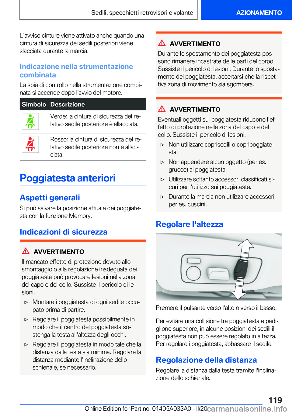 BMW M8 GRAN COUPE 2020  Libretti Di Uso E manutenzione (in Italian) �L�'�a�v�v�i�s�o��c�i�n�t�u�r�e��v�i�e�n�e��a�t�t�i�v�a�t�o��a�n�c�h�e��q�u�a�n�d�o��u�n�a�c�i�n�t�u�r�a��d�i��s�i�c�u�r�e�z�z�a��d�e�i��s�e�d�i�l�i��p�o�s�t�e�r�i�o�r�i��v�i�e�n�e
�s�