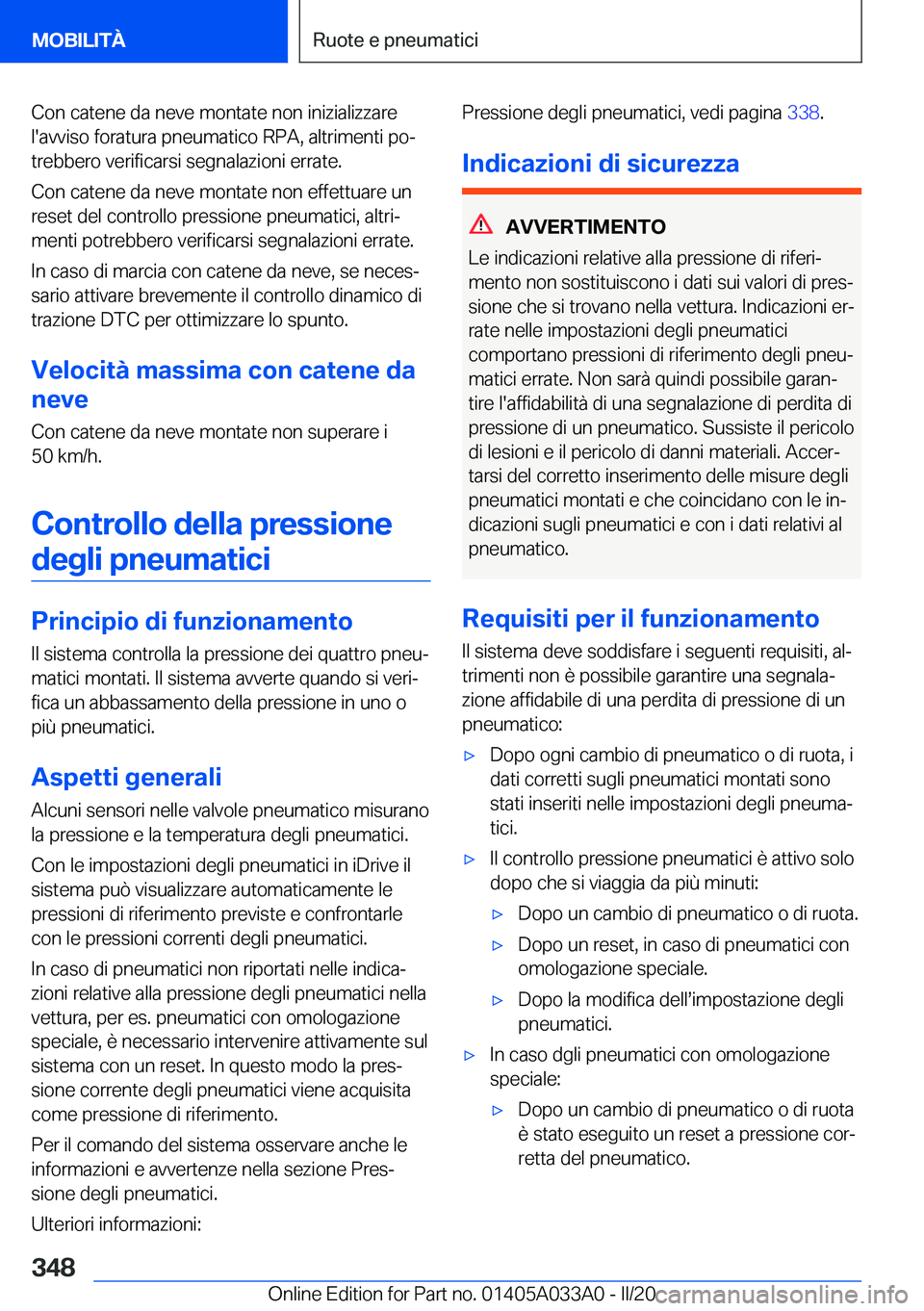BMW M8 GRAN COUPE 2020  Libretti Di Uso E manutenzione (in Italian) �C�o�n��c�a�t�e�n�e��d�a��n�e�v�e��m�o�n�t�a�t�e��n�o�n��i�n�i�z�i�a�l�i�z�z�a�r�e�l�'�a�v�v�i�s�o��f�o�r�a�t�u�r�a��p�n�e�u�m�a�t�i�c�o��R�P�A�,��a�l�t�r�i�m�e�n�t�i��p�oª
�t�r�e�b�b