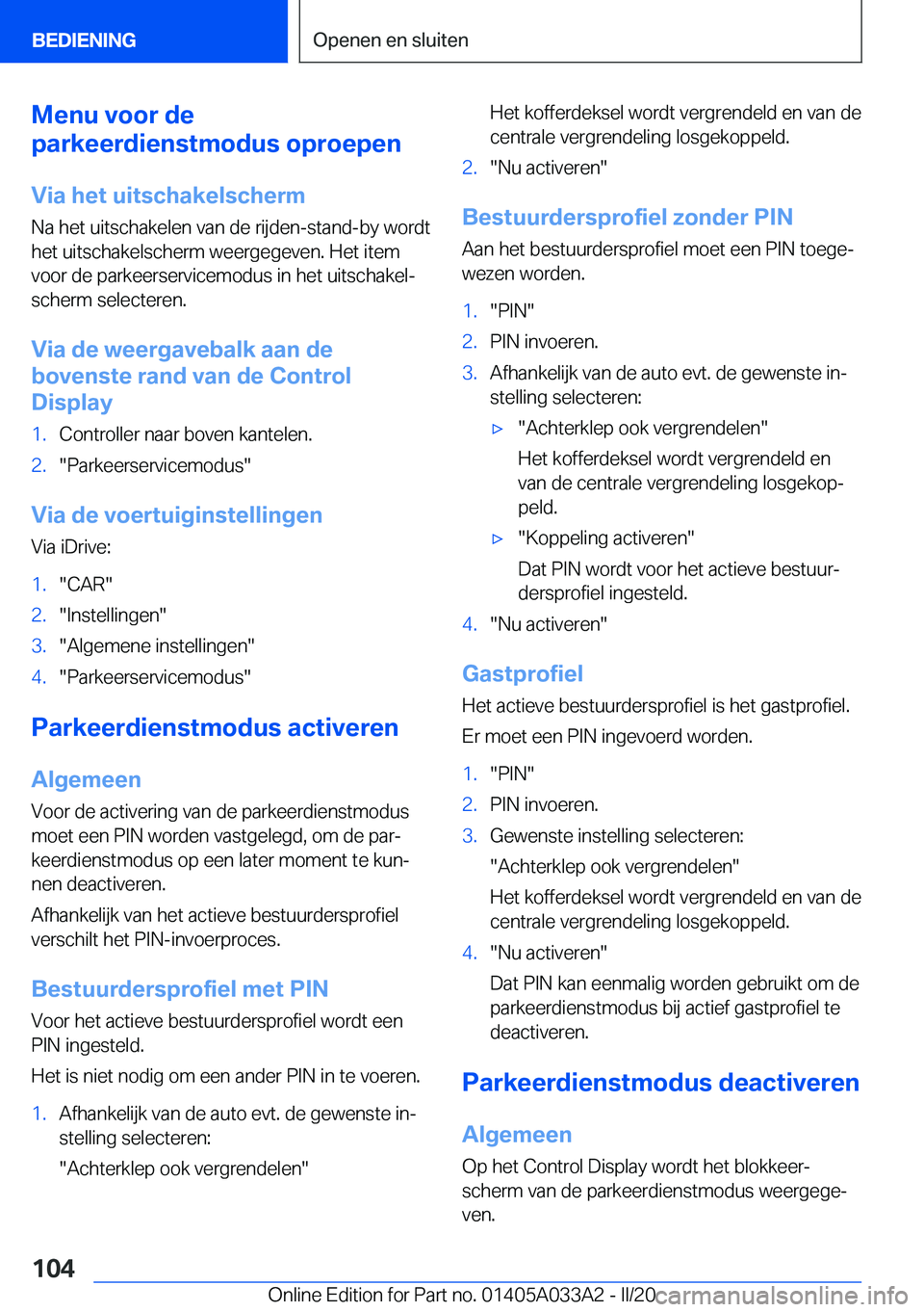 BMW M8 GRAN COUPE 2020  Instructieboekjes (in Dutch) �M�e�n�u��v�o�o�r��d�e
�p�a�r�k�e�e�r�d�i�e�n�s�t�m�o�d�u�s��o�p�r�o�e�p�e�n
�V�i�a��h�e�t��u�i�t�s�c�h�a�k�e�l�s�c�h�e�r�m �N�a��h�e�t��u�i�t�s�c�h�a�k�e�l�e�n��v�a�n��d�e��r�i�j�d�e�n�-�s�
