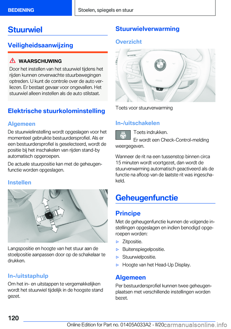 BMW M8 GRAN COUPE 2020  Instructieboekjes (in Dutch) �S�t�u�u�r�w�i�e�l
�V�e�i�l�i�g�h�e�i�d�s�a�a�n�w�i�j�z�i�n�g
�W�A�A�R�S�C�H�U�W�I�N�G
�D�o�o�r��h�e�t��i�n�s�t�e�l�l�e�n��v�a�n��h�e�t��s�t�u�u�r�w�i�e�l��t�i�j�d�e�n�s��h�e�t �r�i�j�d�e�n��k