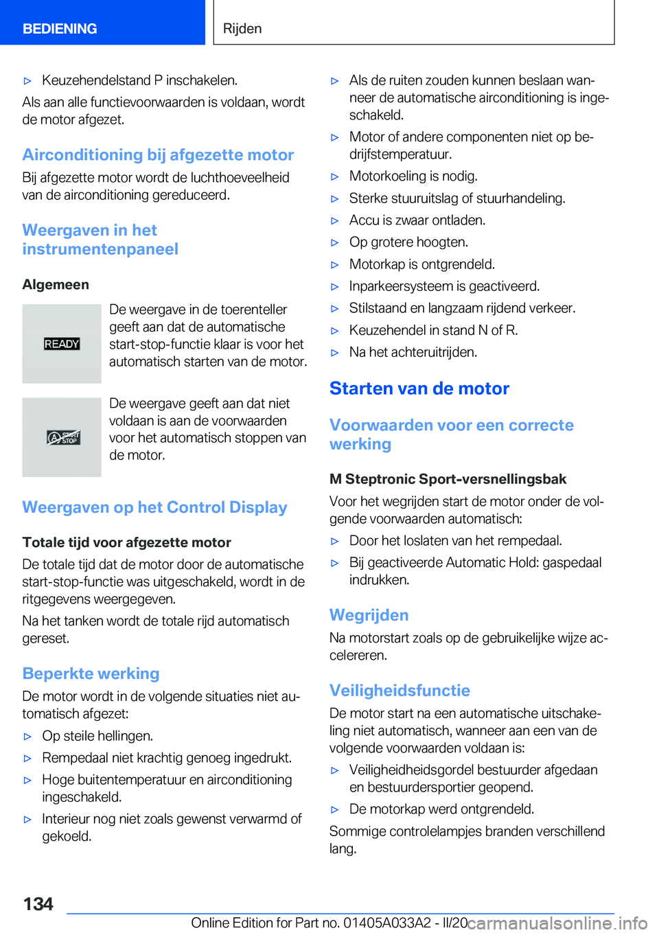 BMW M8 GRAN COUPE 2020  Instructieboekjes (in Dutch) 'x�K�e�u�z�e�h�e�n�d�e�l�s�t�a�n�d��P��i�n�s�c�h�a�k�e�l�e�n�.
�A�l�s��a�a�n��a�l�l�e��f�u�n�c�t�i�e�v�o�o�r�w�a�a�r�d�e�n��i�s��v�o�l�d�a�a�n�,��w�o�r�d�t�d�e��m�o�t�o�r��a�f�g�e�z�e�t�