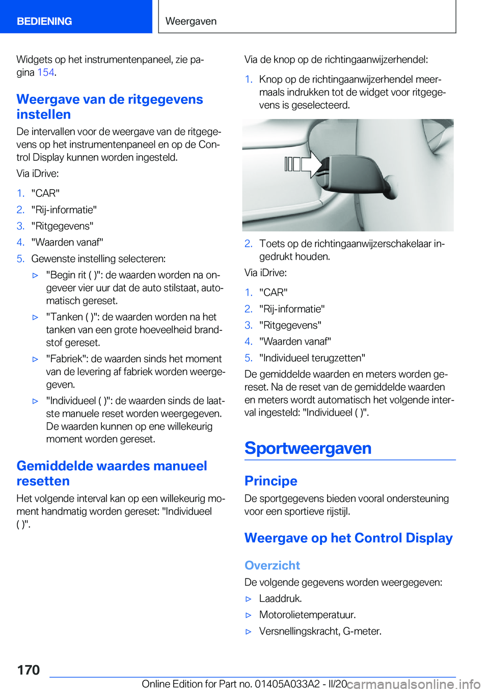 BMW M8 GRAN COUPE 2020  Instructieboekjes (in Dutch) �W�i�d�g�e�t�s��o�p��h�e�t��i�n�s�t�r�u�m�e�n�t�e�n�p�a�n�e�e�l�,��z�i�e��p�aj
�g�i�n�a� �1�5�4�.
�W�e�e�r�g�a�v�e��v�a�n��d�e��r�i�t�g�e�g�e�v�e�n�s
�i�n�s�t�e�l�l�e�n
�D�e��i�n�t�e�r�v�a�