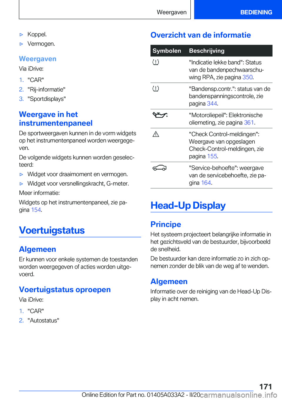 BMW M8 GRAN COUPE 2020  Instructieboekjes (in Dutch) 'x�K�o�p�p�e�l�.'x�V�e�r�m�o�g�e�n�.
�W�e�e�r�g�a�v�e�n�V�i�a��i�D�r�i�v�e�:
�1�.��C�A�R��2�.��R�i�j�-�i�n�f�o�r�m�a�t�i�e��3�.��S�p�o�r�t�d�i�s�p�l�a�y�s�
�W�e�e�r�g�a�v�e��i�n��h�e�