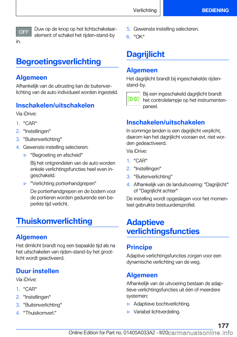 BMW M8 GRAN COUPE 2020  Instructieboekjes (in Dutch) �D�u�w��o�p��d�e��k�n�o�p��o�p��h�e�t��l�i�c�h�t�s�c�h�a�k�e�l�a�a�rj
�e�l�e�m�e�n�t��o�f��s�c�h�a�k�e�l��h�e�t��r�i�j�d�e�n�-�s�t�a�n�d�-�b�y
�i�n�.
�B�e�g�r�o�e�t�i�n�g�s�v�e�r�l�i�c�h�t�