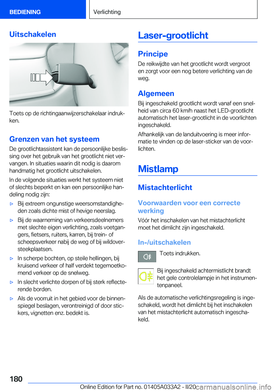 BMW M8 GRAN COUPE 2020  Instructieboekjes (in Dutch) �U�i�t�s�c�h�a�k�e�l�e�n
�T�o�e�t�s��o�p��d�e��r�i�c�h�t�i�n�g�a�a�n�w�i�j�z�e�r�s�c�h�a�k�e�l�a�a�r��i�n�d�r�u�kj�k�e�n�.
�G�r�e�n�z�e�n��v�a�n��h�e�t��s�y�s�t�e�e�m �D�e��g�r�o�o�t�l�i�c�h�