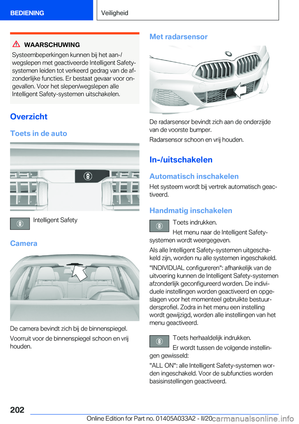 BMW M8 GRAN COUPE 2020  Instructieboekjes (in Dutch) �W�A�A�R�S�C�H�U�W�I�N�G
�S�y�s�t�e�e�m�b�e�p�e�r�k�i�n�g�e�n��k�u�n�n�e�n��b�i�j��h�e�t��a�a�n�-�/
�w�e�g�s�l�e�p�e�n��m�e�t��g�e�a�c�t�i�v�e�e�r�d�e��I�n�t�e�l�l�i�g�e�n�t��S�a�f�e�t�y�- �s�
