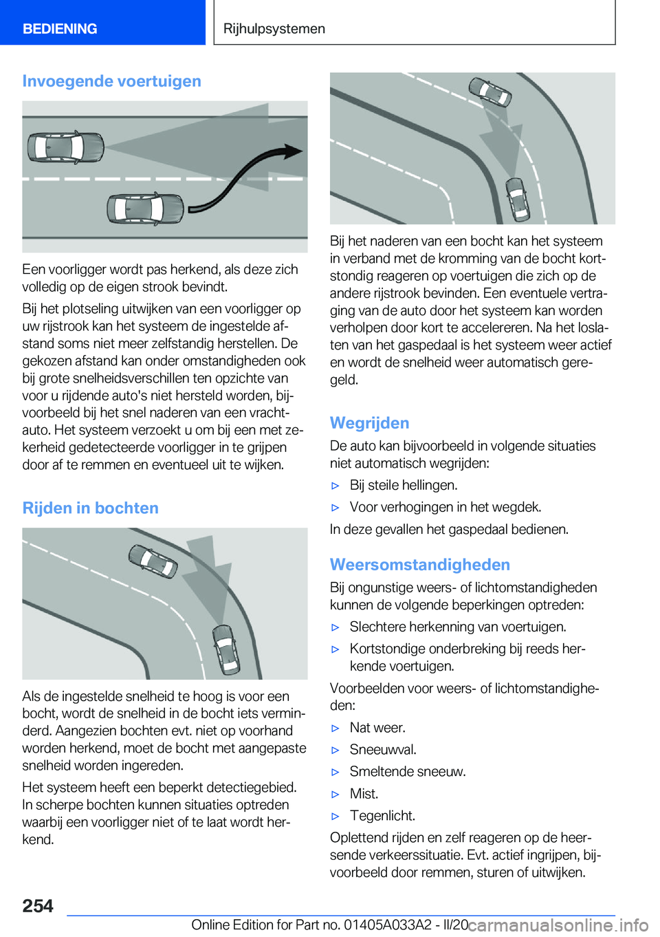 BMW M8 GRAN COUPE 2020  Instructieboekjes (in Dutch) �I�n�v�o�e�g�e�n�d�e��v�o�e�r�t�u�i�g�e�n
�E�e�n��v�o�o�r�l�i�g�g�e�r��w�o�r�d�t��p�a�s��h�e�r�k�e�n�d�,��a�l�s��d�e�z�e��z�i�c�h�v�o�l�l�e�d�i�g��o�p��d�e��e�i�g�e�n��s�t�r�o�o�k��b�e�v�