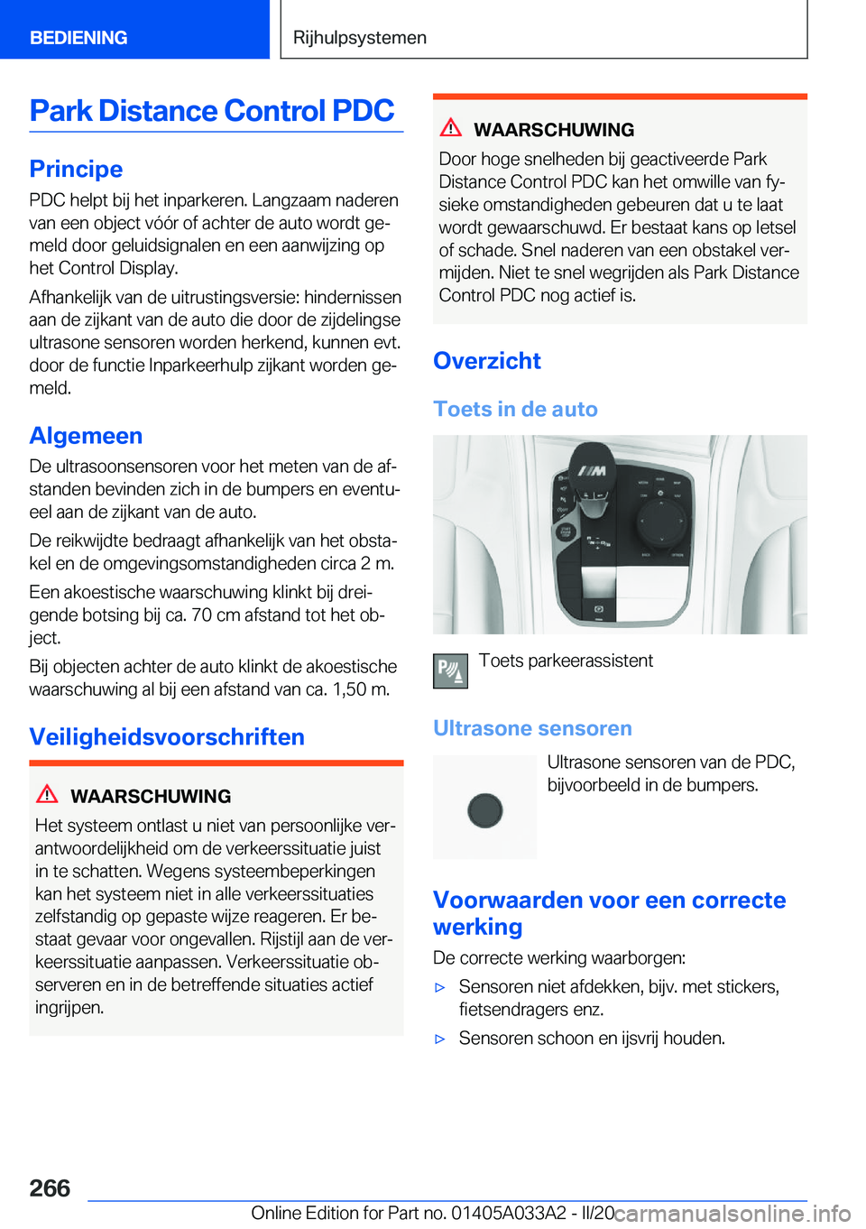 BMW M8 GRAN COUPE 2020  Instructieboekjes (in Dutch) �P�a�r�k��D�i�s�t�a�n�c�e��C�o�n�t�r�o�l��P�D�C
�P�r�i�n�c�i�p�e�P�D�C��h�e�l�p�t��b�i�j��h�e�t��i�n�p�a�r�k�e�r�e�n�.��L�a�n�g�z�a�a�m��n�a�d�e�r�e�n
�v�a�n��e�e�n��o�b�j�e�c�t��v�