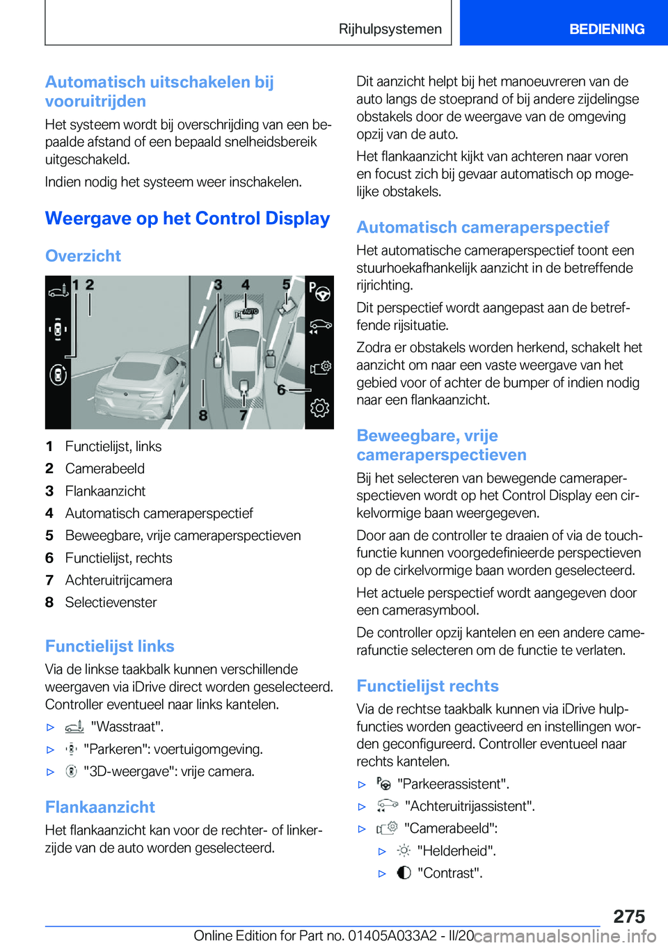 BMW M8 GRAN COUPE 2020  Instructieboekjes (in Dutch) �A�u�t�o�m�a�t�i�s�c�h��u�i�t�s�c�h�a�k�e�l�e�n��b�i�j
�v�o�o�r�u�i�t�r�i�j�d�e�n
�H�e�t��s�y�s�t�e�e�m��w�o�r�d�t��b�i�j��o�v�e�r�s�c�h�r�i�j�d�i�n�g��v�a�n��e�e�n��b�ej�p�a�a�l�d�e��a�f�s