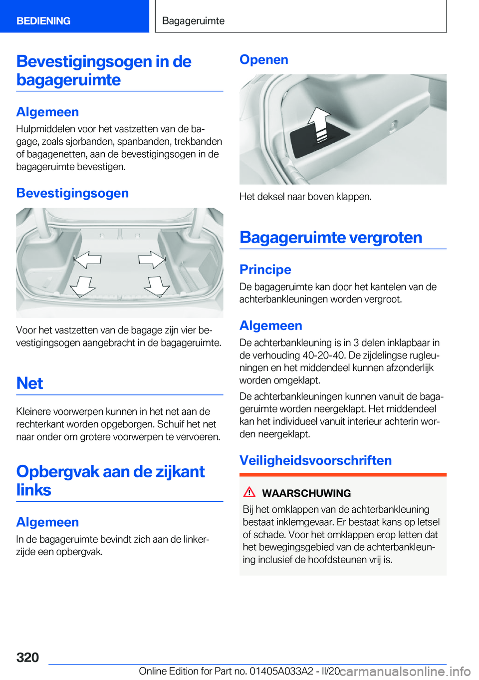 BMW M8 GRAN COUPE 2020  Instructieboekjes (in Dutch) �B�e�v�e�s�t�i�g�i�n�g�s�o�g�e�n��i�n��d�e�b�a�g�a�g�e�r�u�i�m�t�e
�A�l�g�e�m�e�e�n
�H�u�l�p�m�i�d�d�e�l�e�n��v�o�o�r��h�e�t��v�a�s�t�z�e�t�t�e�n��v�a�n��d�e��b�aj
�g�a�g�e�,��z�o�a�l�s��s�