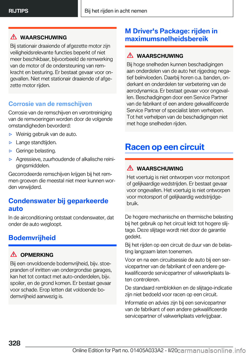 BMW M8 GRAN COUPE 2020  Instructieboekjes (in Dutch) �W�A�A�R�S�C�H�U�W�I�N�G
�B�i�j��s�t�a�t�i�o�n�a�i�r��d�r�a�a�i�e�n�d�e��o�f��a�f�g�e�z�e�t�t�e��m�o�t�o�r��z�i�j�n
�v�e�i�l�i�g�h�e�i�d�s�r�e�l�e�v�a�n�t�e��f�u�n�c�t�i�e�s��b�e�p�e�r�k�t��o