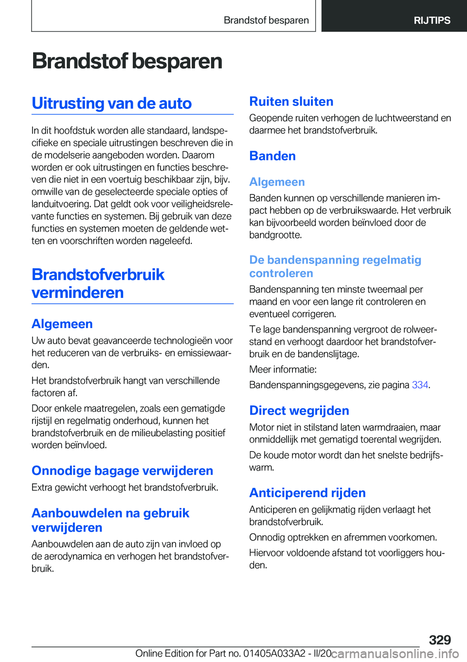 BMW M8 GRAN COUPE 2020  Instructieboekjes (in Dutch) �B�r�a�n�d�s�t�o�f��b�e�s�p�a�r�e�n�U�i�t�r�u�s�t�i�n�g��v�a�n��d�e��a�u�t�o
�I�n��d�i�t��h�o�o�f�d�s�t�u�k��w�o�r�d�e�n��a�l�l�e��s�t�a�n�d�a�a�r�d�,��l�a�n�d�s�p�ej�c�i�f�i�e�k�e��e�n��