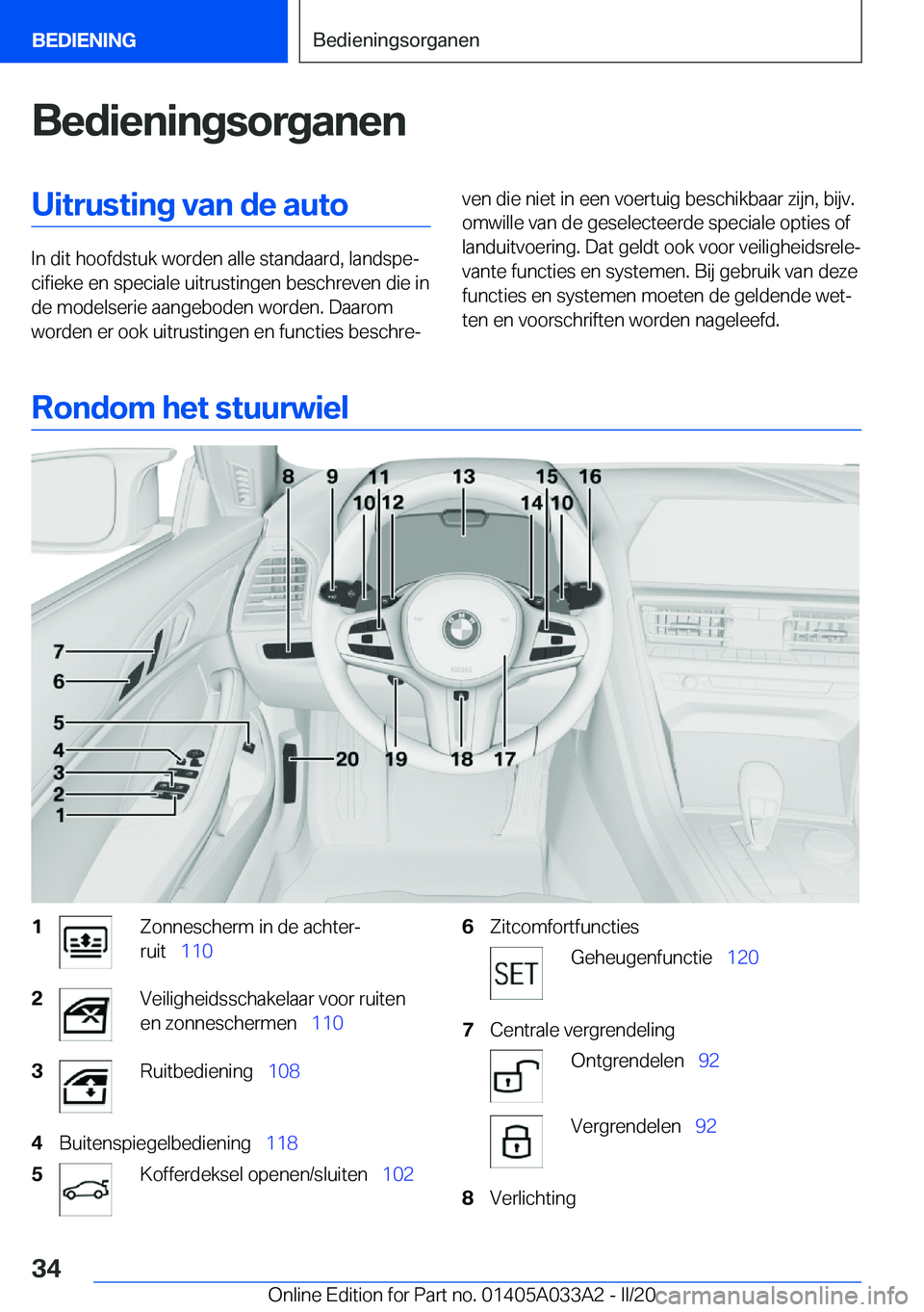 BMW M8 GRAN COUPE 2020  Instructieboekjes (in Dutch) �B�e�d�i�e�n�i�n�g�s�o�r�g�a�n�e�n�U�i�t�r�u�s�t�i�n�g��v�a�n��d�e��a�u�t�o
�I�n��d�i�t��h�o�o�f�d�s�t�u�k��w�o�r�d�e�n��a�l�l�e��s�t�a�n�d�a�a�r�d�,��l�a�n�d�s�p�ej�c�i�f�i�e�k�e��e�n��s�