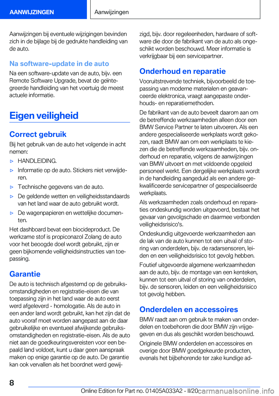 BMW M8 GRAN COUPE 2020  Instructieboekjes (in Dutch) �A�a�n�w�i�j�z�i�n�g�e�n��b�i�j��e�v�e�n�t�u�e�l�e��w�i�j�z�i�g�i�n�g�e�n��b�e�v�i�n�d�e�n�z�i�c�h��i�n��d�e��b�i�j�l�a�g�e��b�i�j��d�e��g�e�d�r�u�k�t�e��h�a�n�d�l�e�i�d�i�n�g��v�a�n
�d�e�
