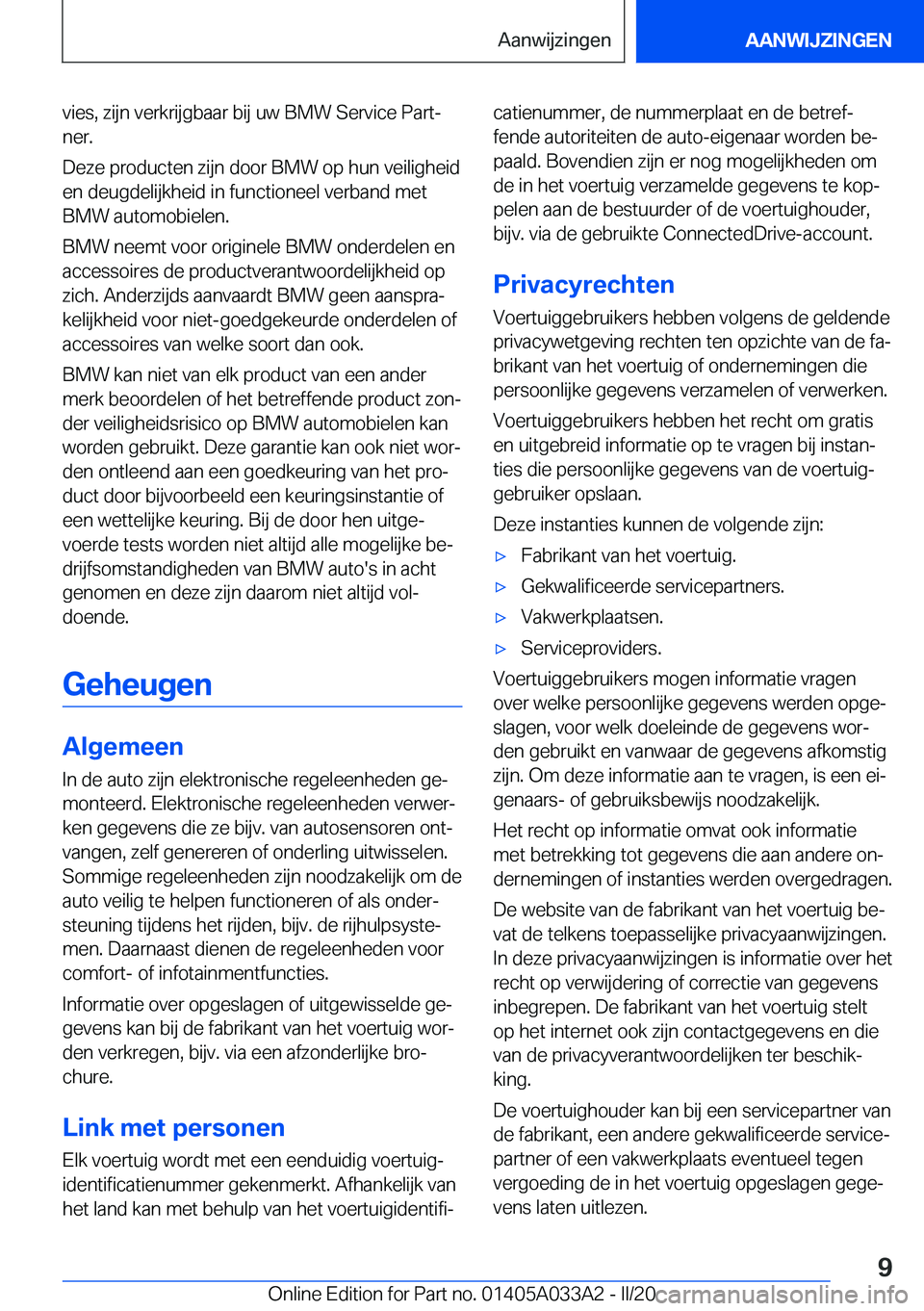 BMW M8 GRAN COUPE 2020  Instructieboekjes (in Dutch) �v�i�e�s�,��z�i�j�n��v�e�r�k�r�i�j�g�b�a�a�r��b�i�j��u�w��B�M�W��S�e�r�v�i�c�e��P�a�r�tj
�n�e�r�.
�D�e�z�e��p�r�o�d�u�c�t�e�n��z�i�j�n��d�o�o�r��B�M�W��o�p��h�u�n��v�e�i�l�i�g�h�e�i�d �