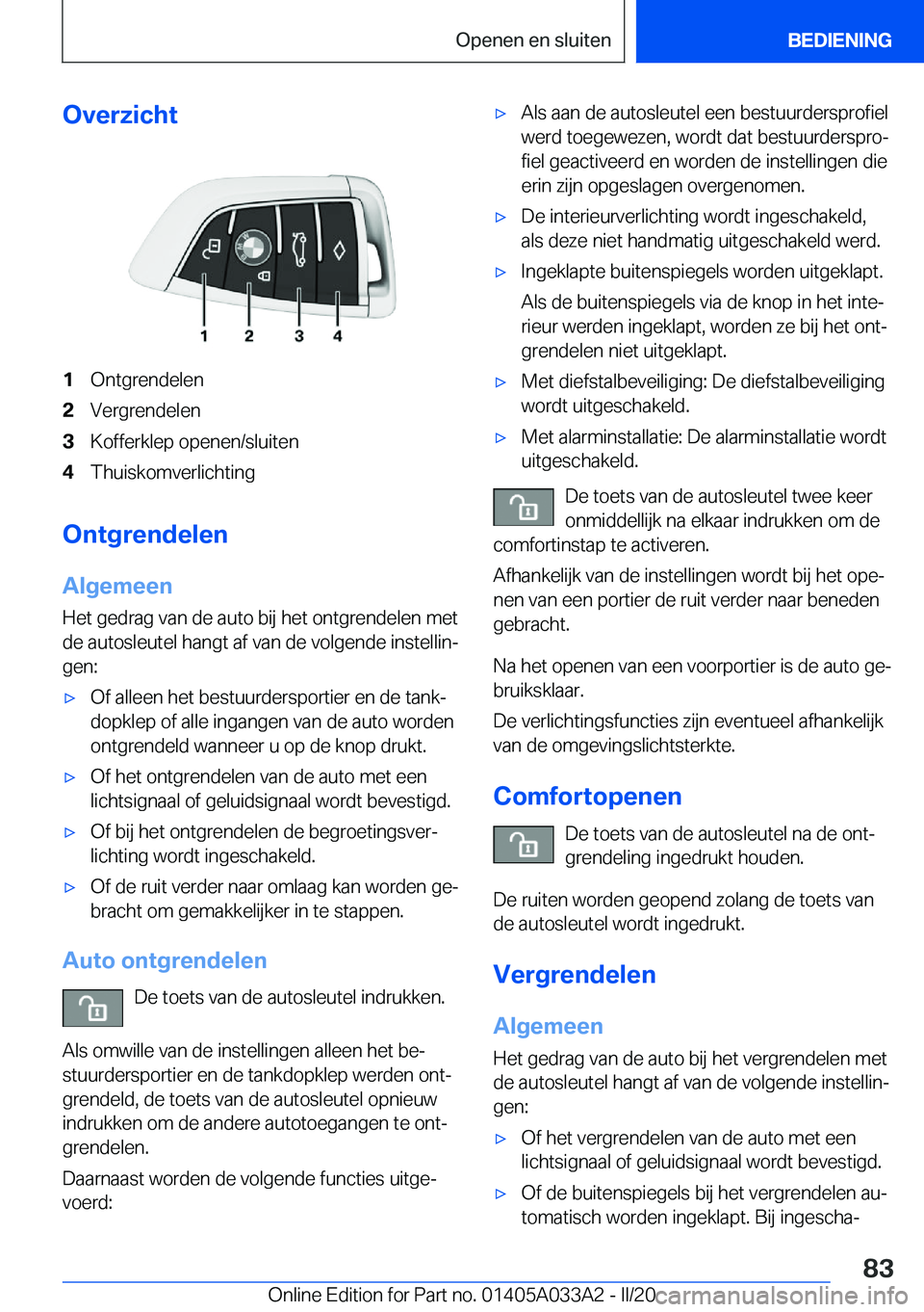 BMW M8 GRAN COUPE 2020  Instructieboekjes (in Dutch) �O�v�e�r�z�i�c�h�t�1�O�n�t�g�r�e�n�d�e�l�e�n�2�V�e�r�g�r�e�n�d�e�l�e�n�3�K�o�f�f�e�r�k�l�e�p��o�p�e�n�e�n�/�s�l�u�i�t�e�n�4�T�h�u�i�s�k�o�m�v�e�r�l�i�c�h�t�i�n�g
�O�n�t�g�r�e�n�d�e�l�e�n
�A�l�g�e�m�e